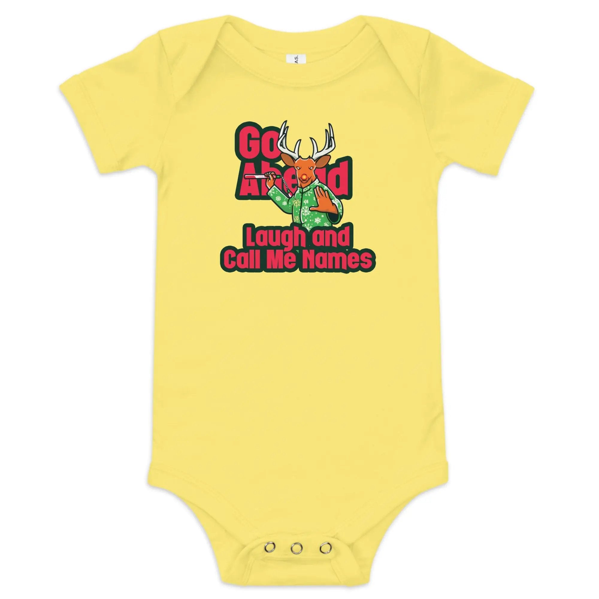 a yellow bodysuit with the words go ahead laugh and call me home