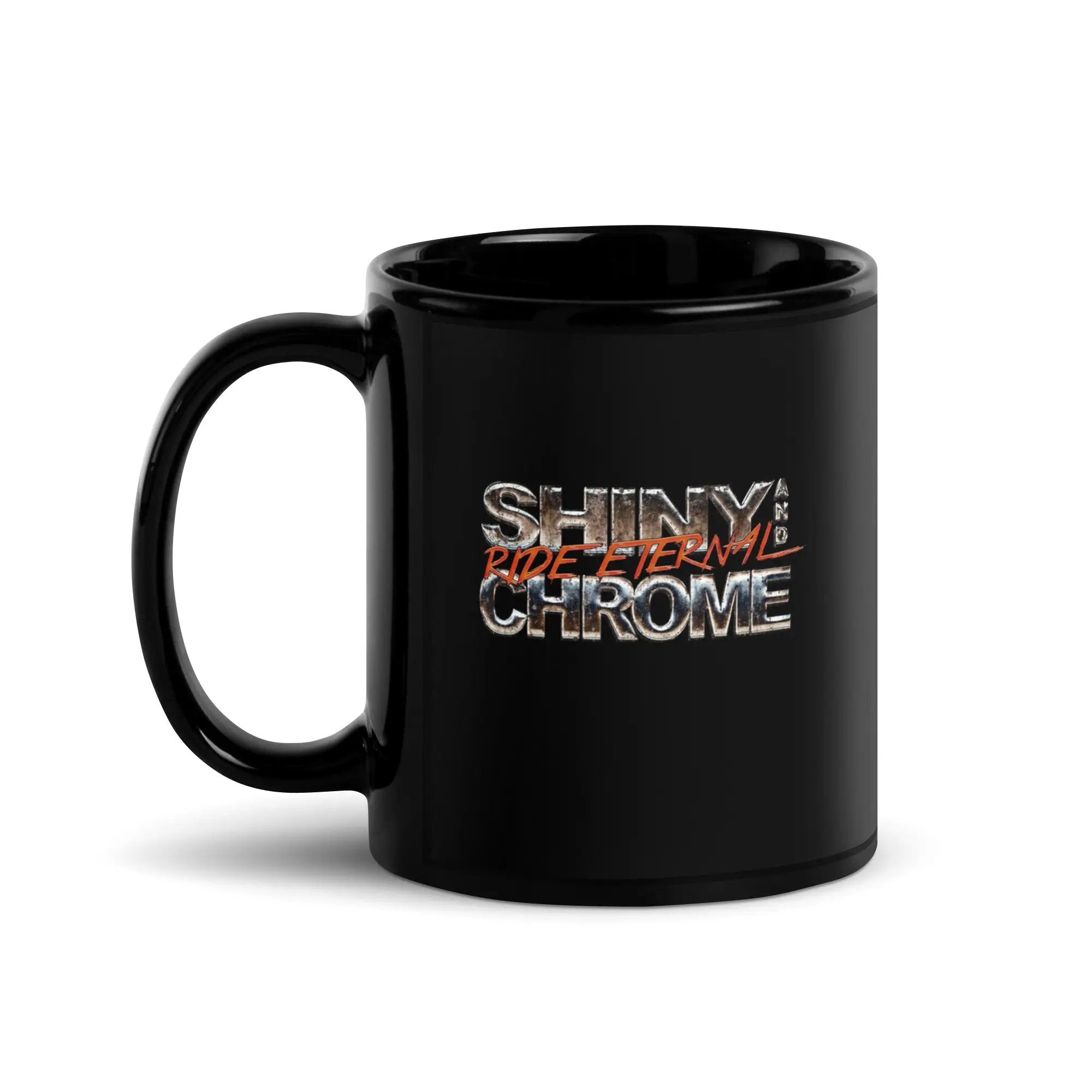 a black coffee mug with the words shiny chrome on it