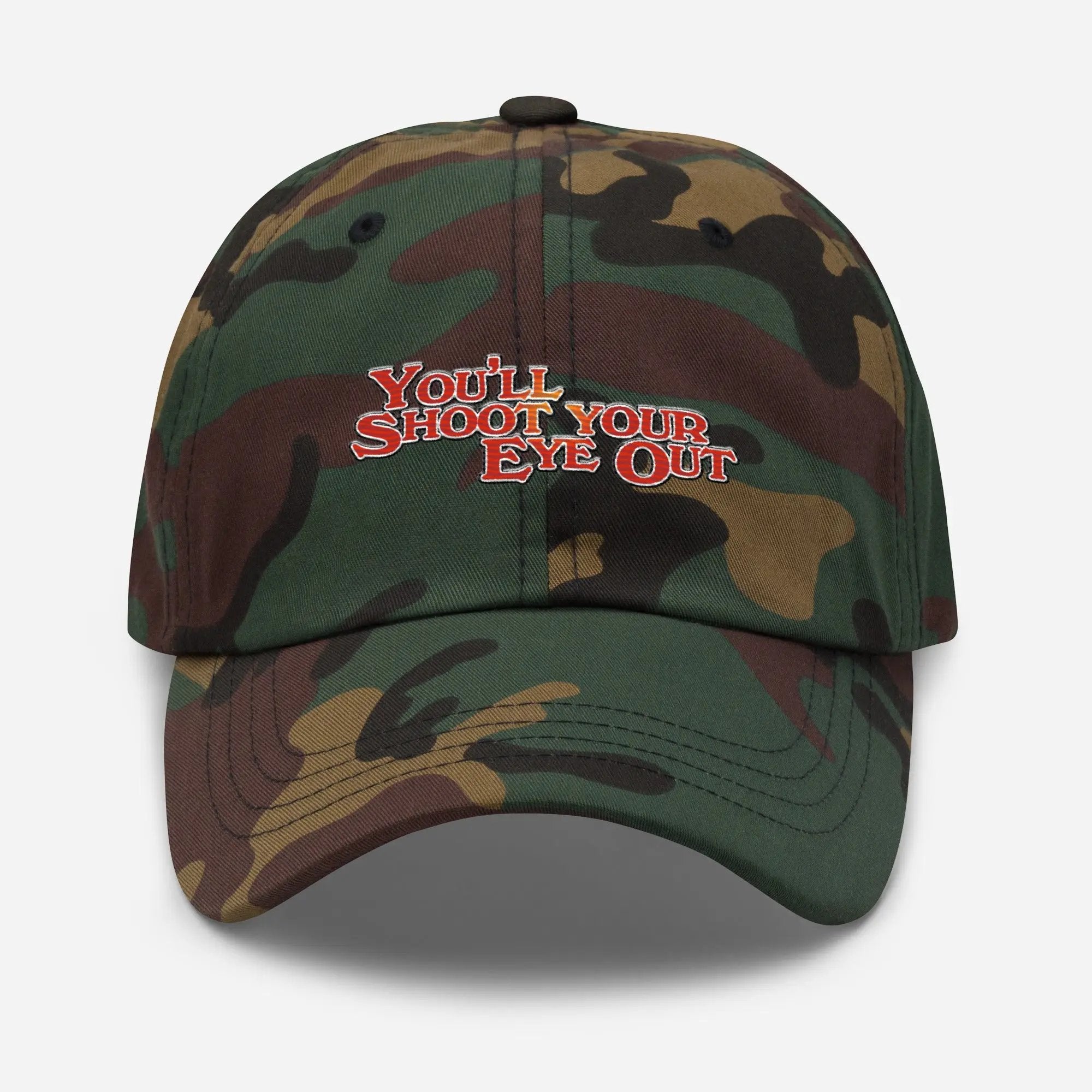 a camo hat with the words you shoot your eye out on it