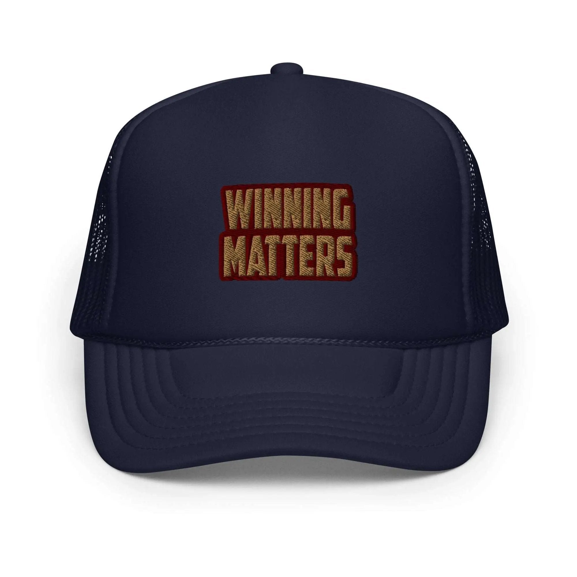 a trucker hat with the words winning matters printed on it