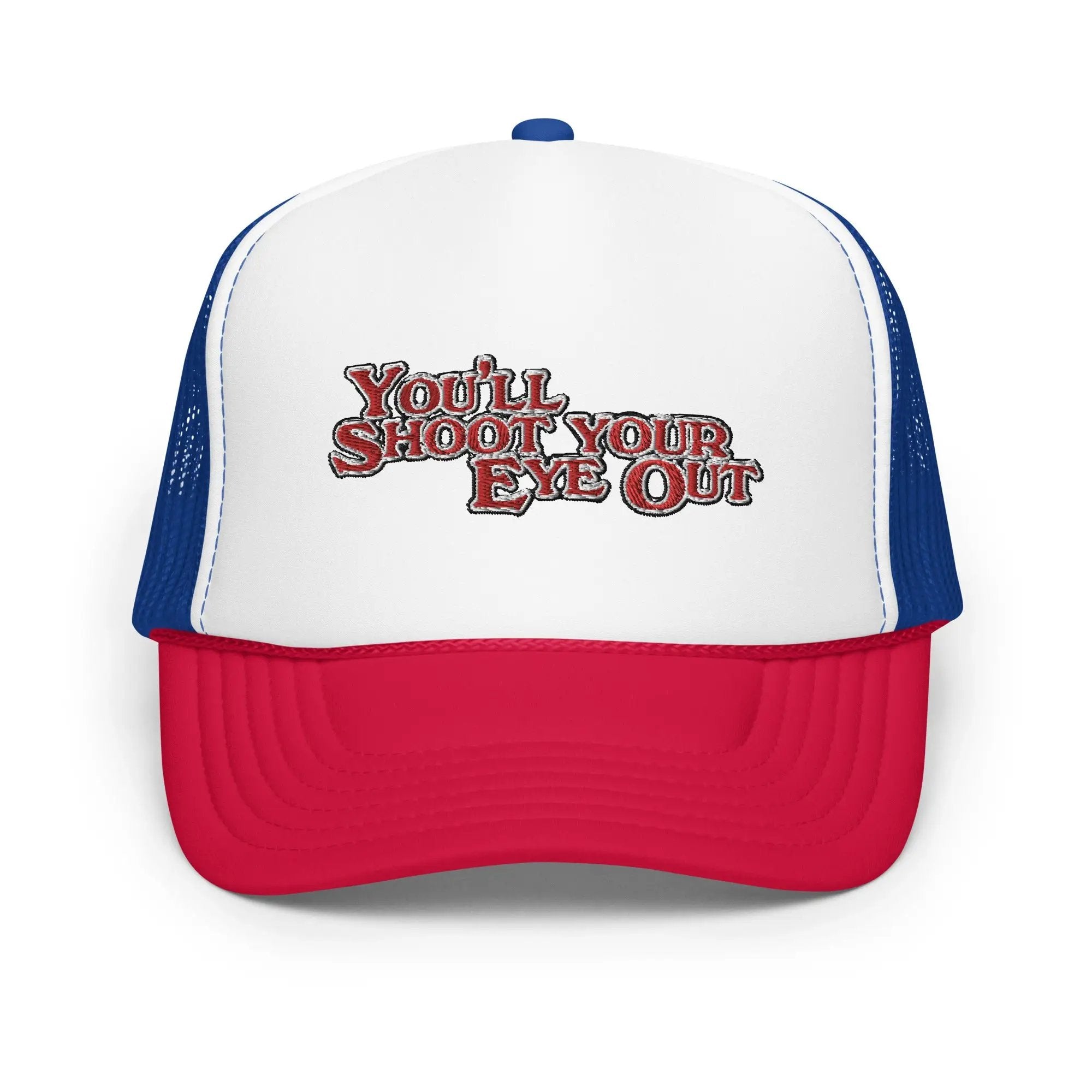 a red, white and blue hat with the words you'll shoot your eye