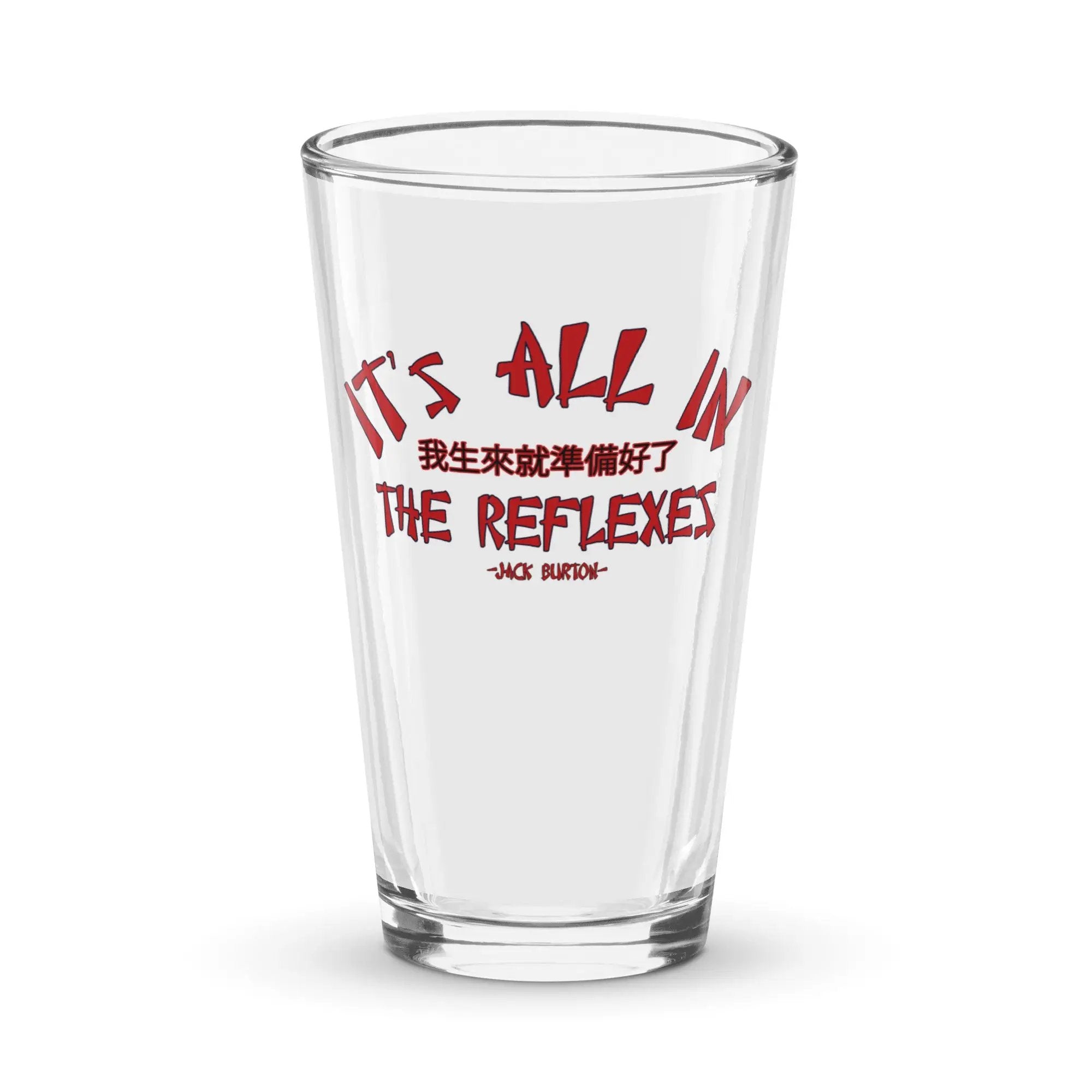 It's All in The Reflexes Shaker pint glass