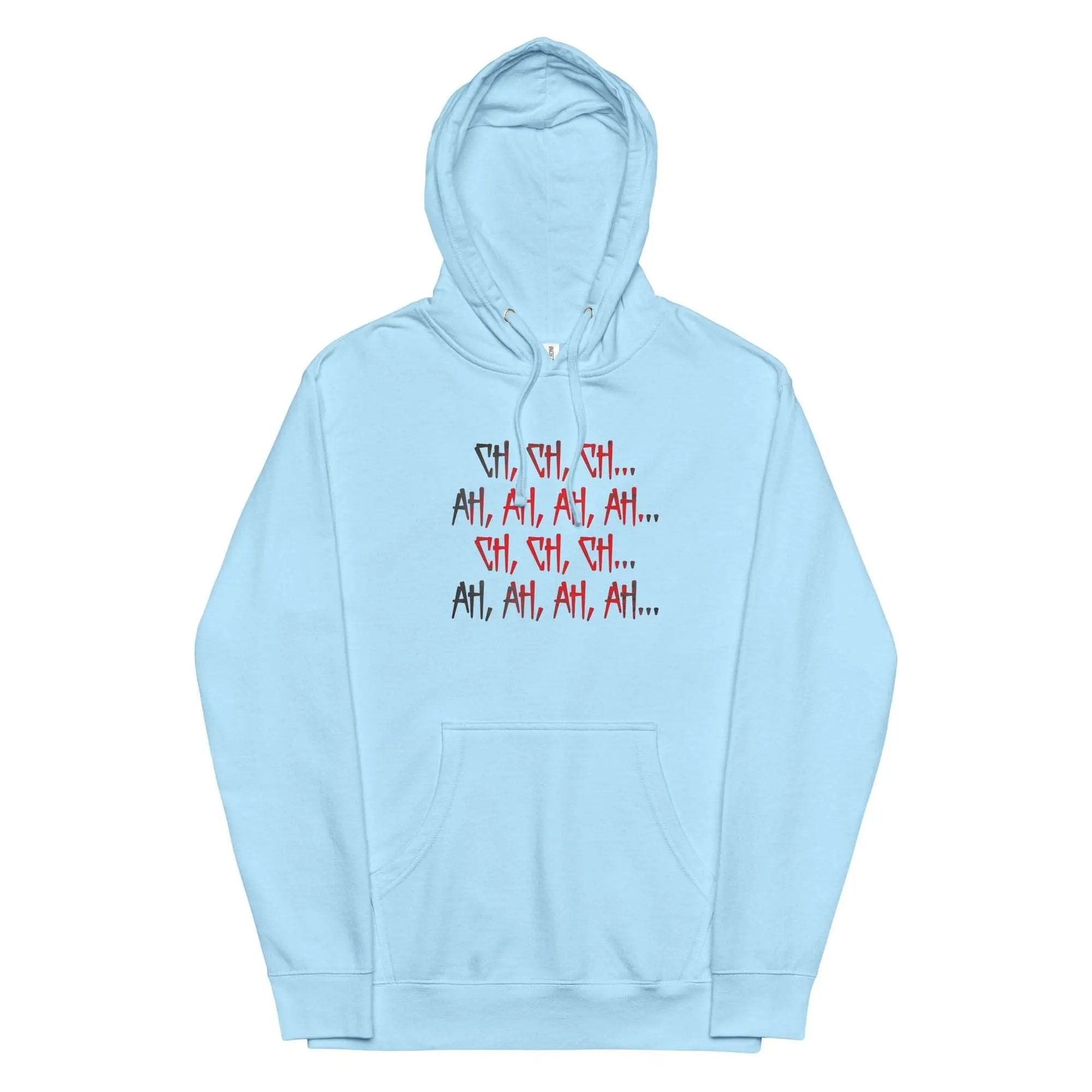 Ch Ch Ch, Ah Ah Ah Unisex midweight hoodie