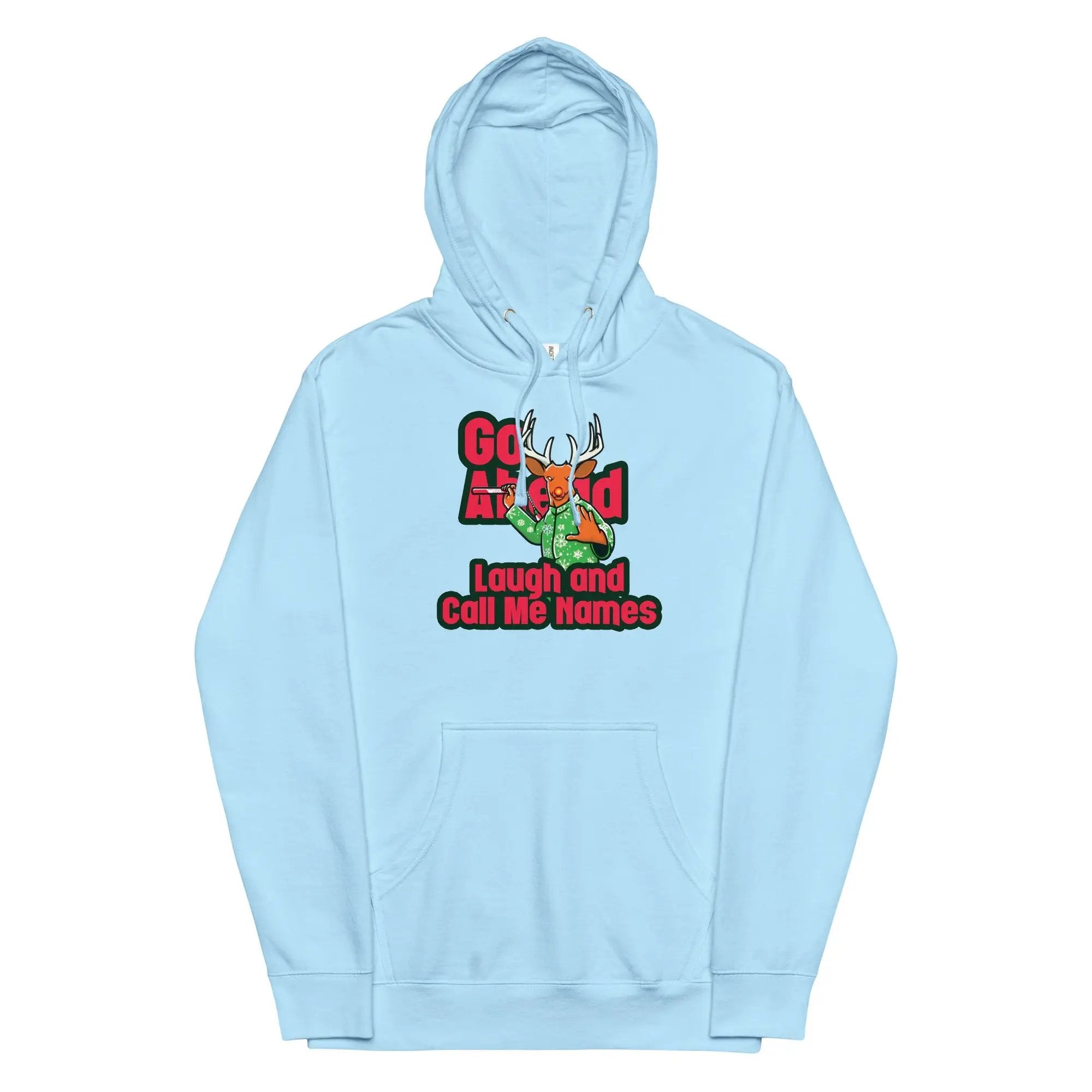 a light blue hoodie with the words, god, laugh and call me home