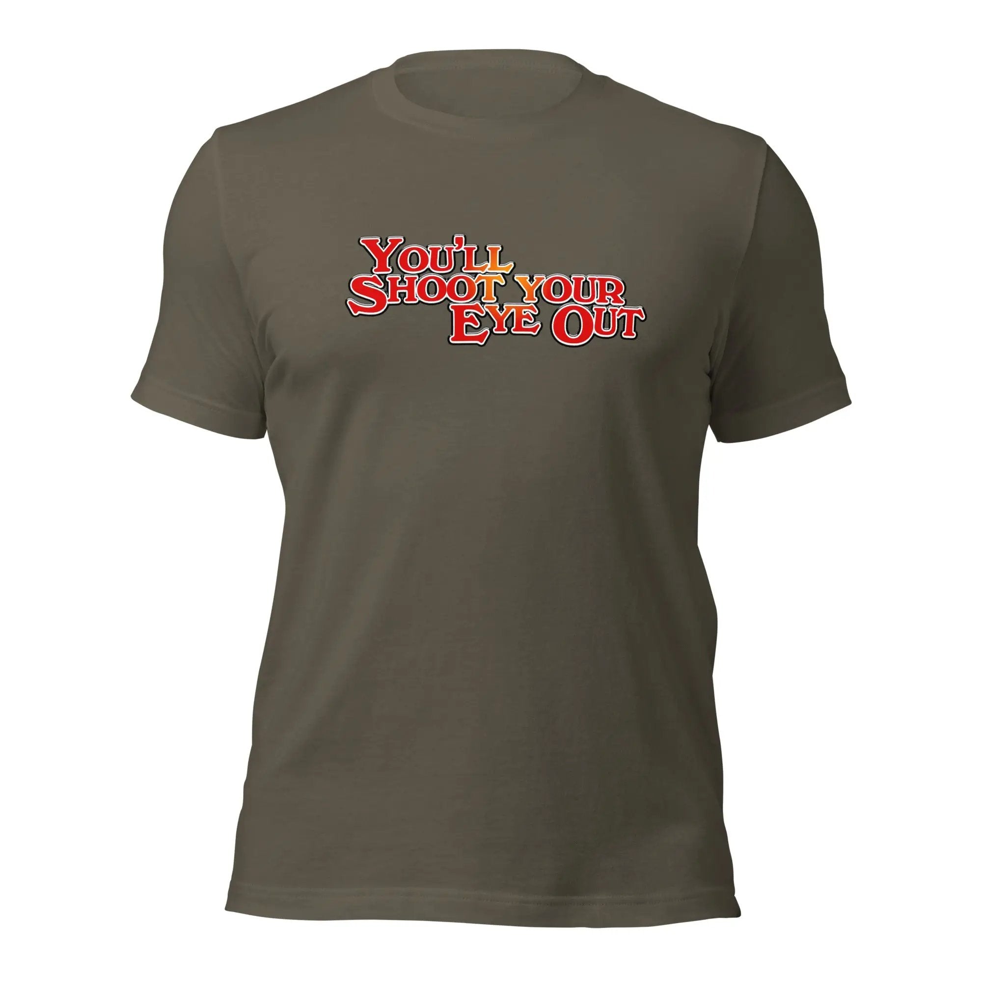 a gray t - shirt with the words you show your eye out