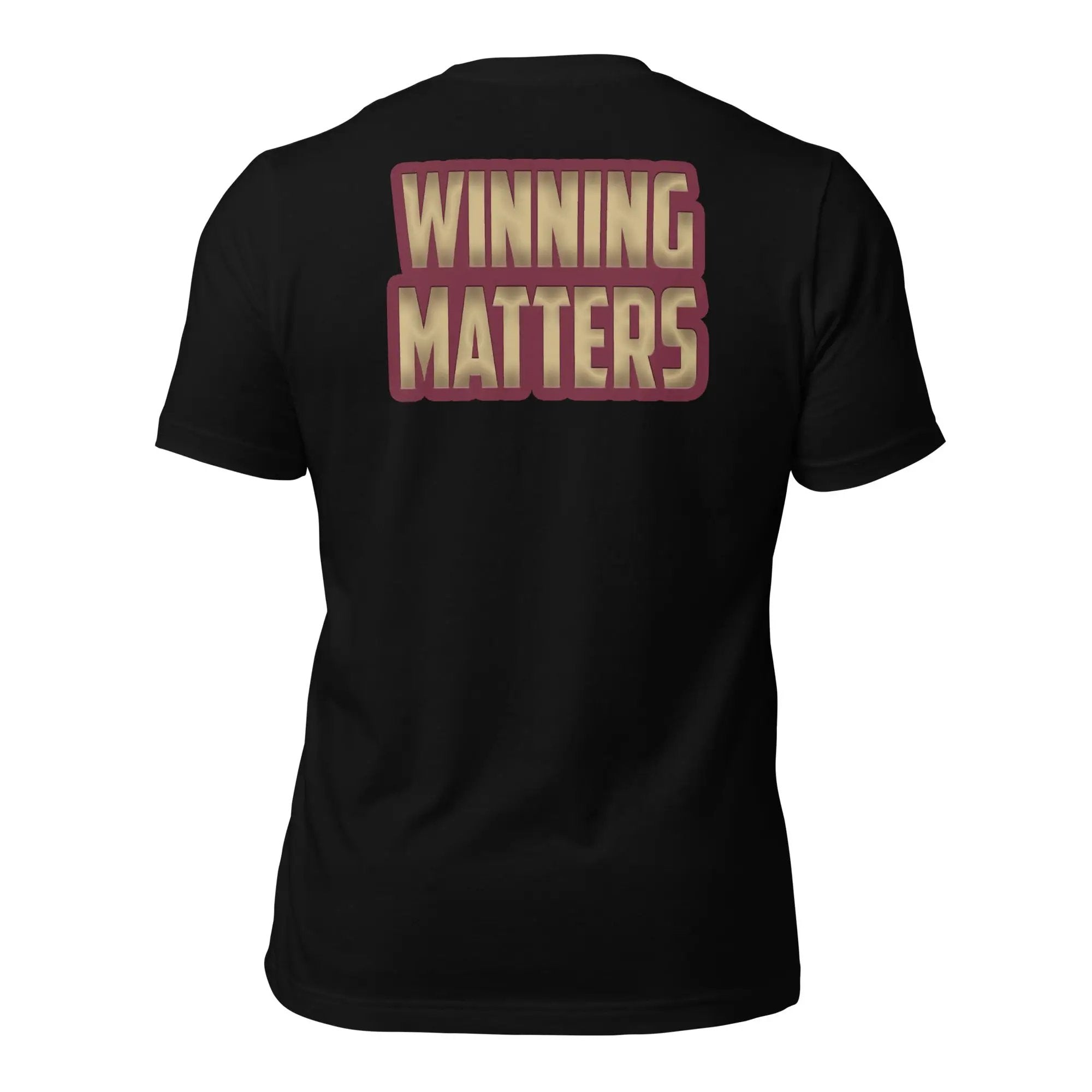 a black t - shirt with the words winning matters printed on it