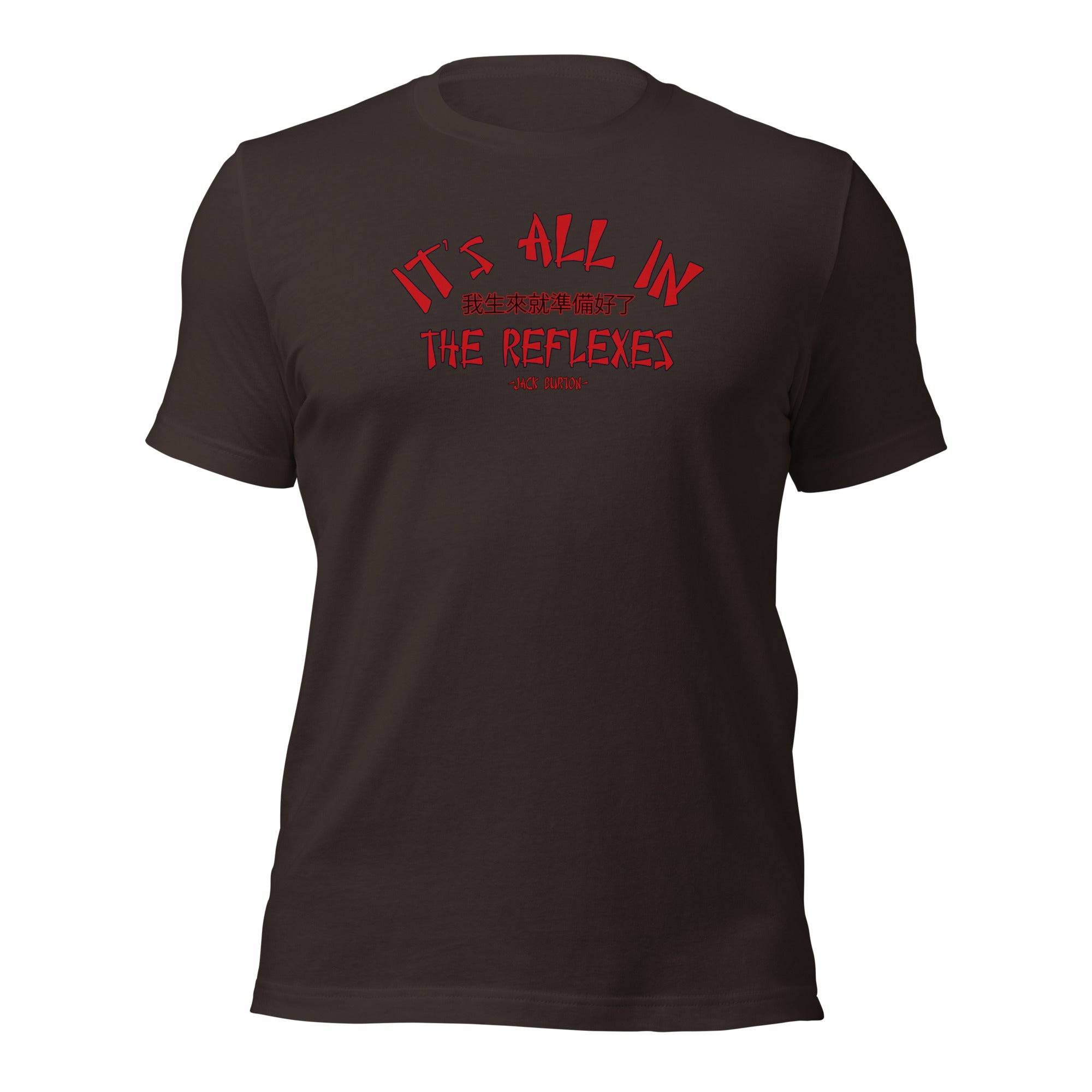 It's All In The Reflexes T-Shirt