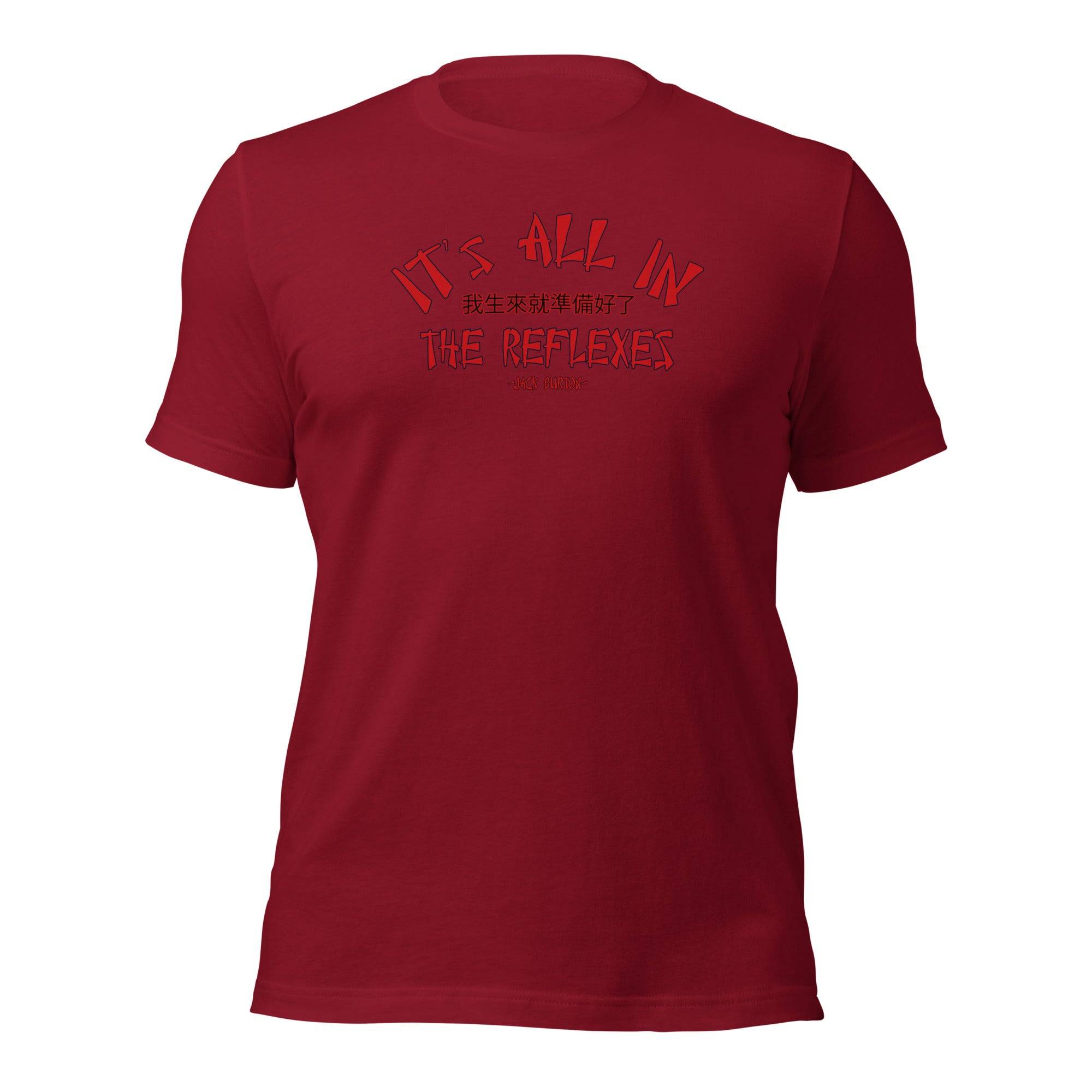 It's All In The Reflexes T-Shirt