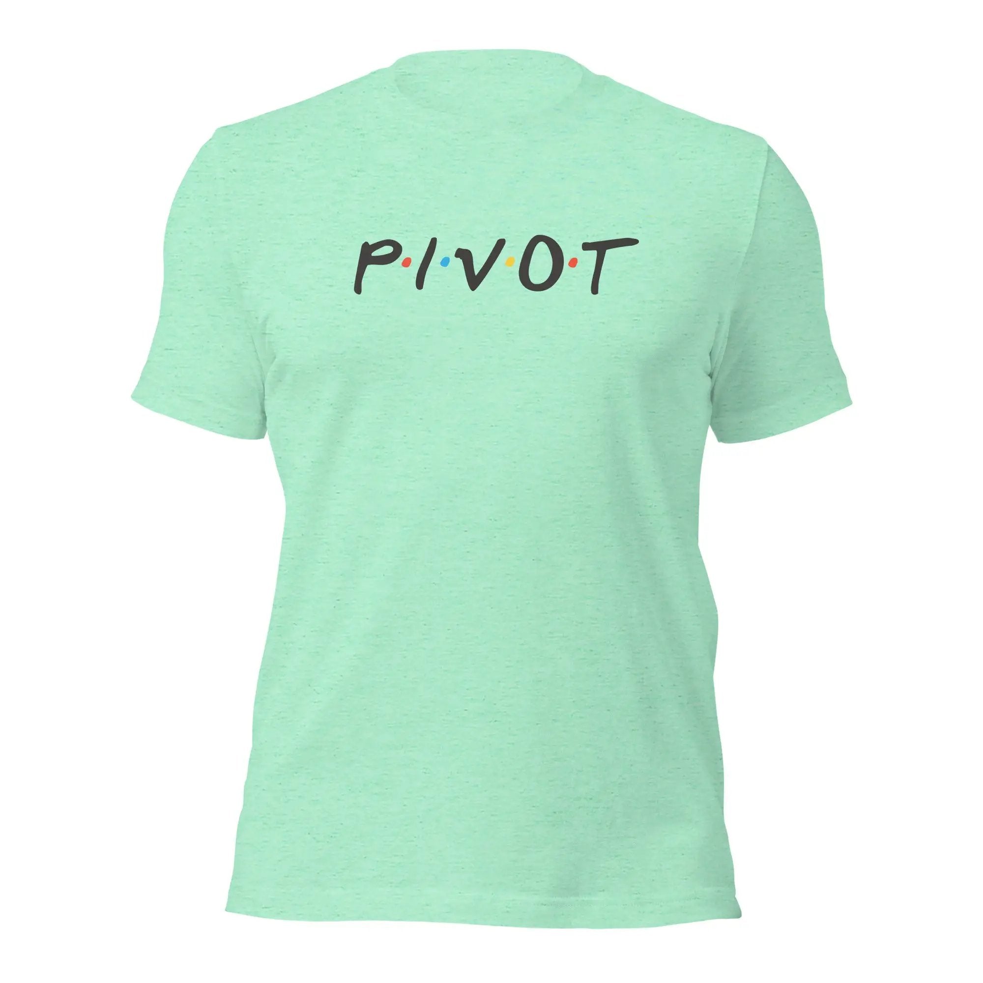 a light green pivot t - shirt with the word pivot printed on it