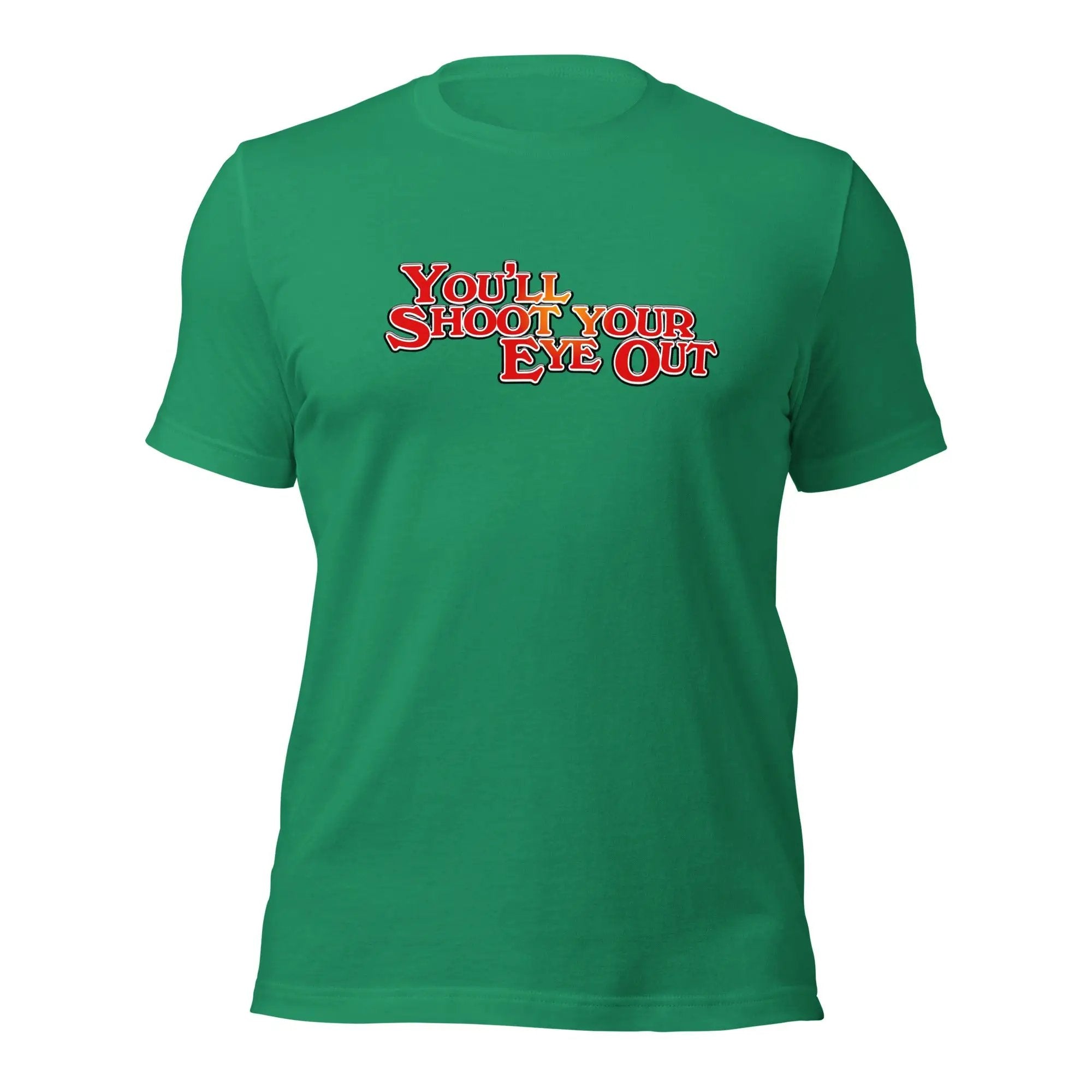 a green t - shirt with the words you show your end out