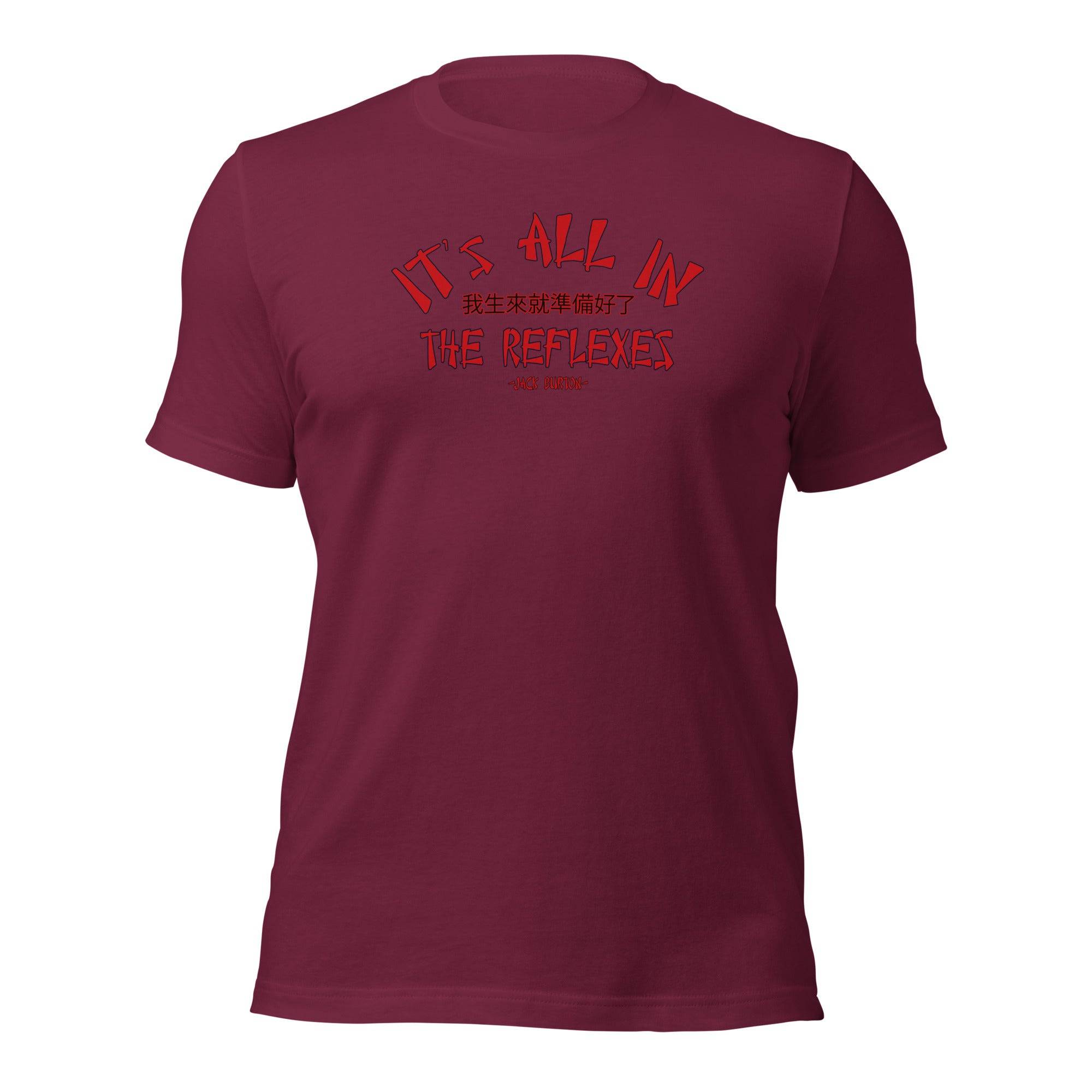 It's All In The Reflexes T-Shirt