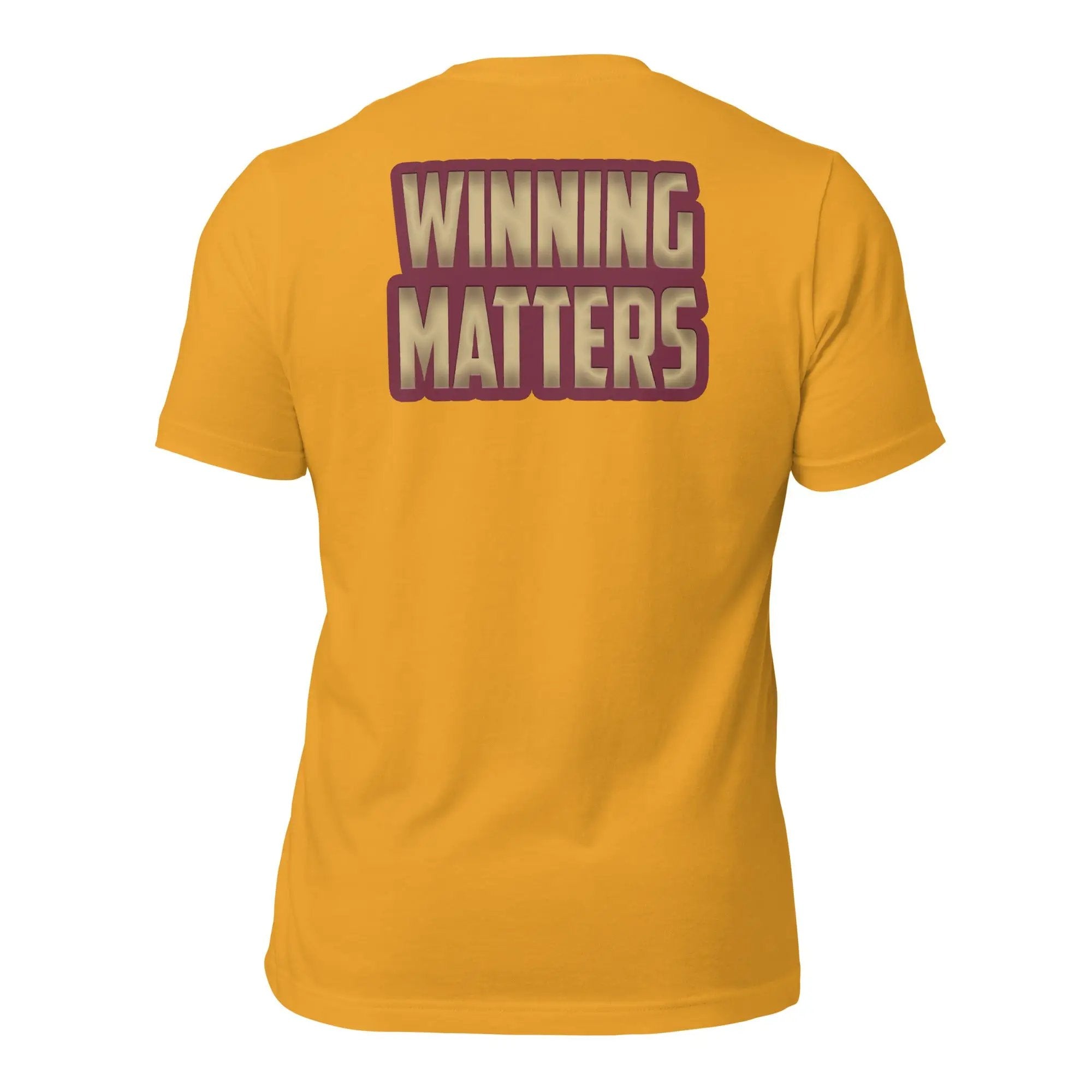 a yellow shirt with the words winning matters printed on it
