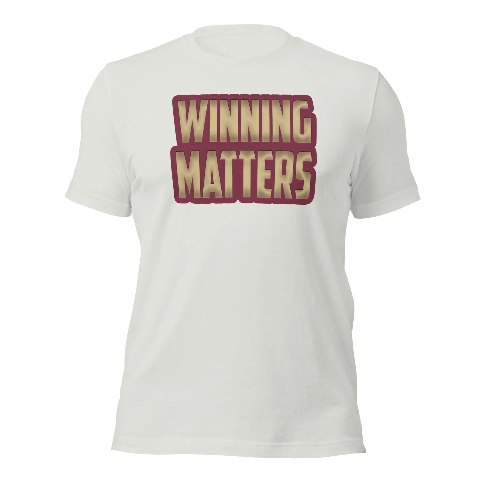 a white t - shirt with the words winning matters printed on it