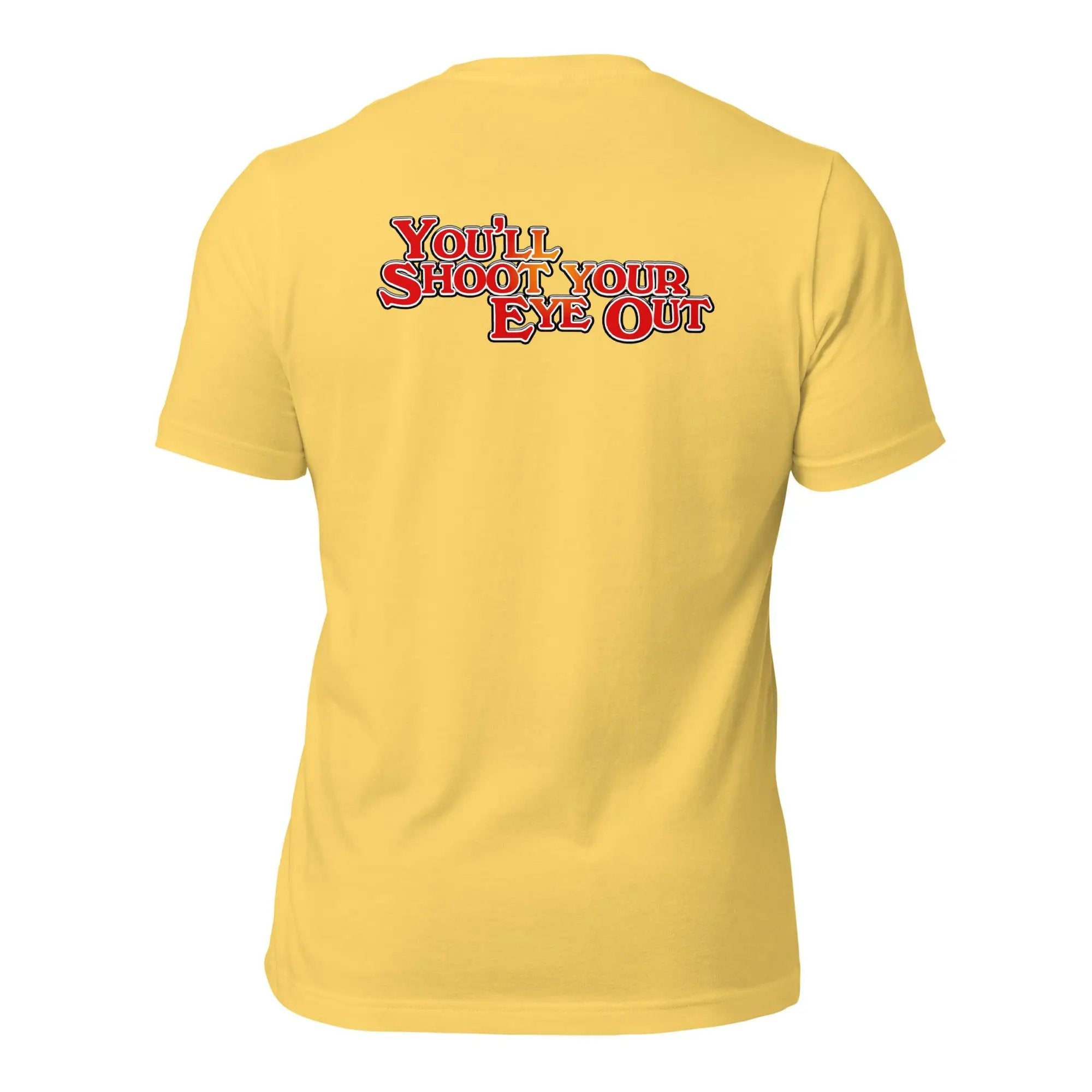 a yellow t - shirt with the words you're shot your exe out
