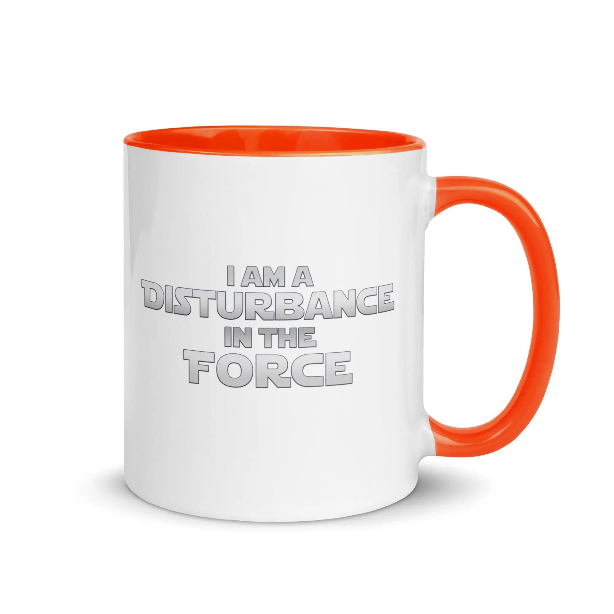 a white and orange coffee mug with the words i am a distance in the force