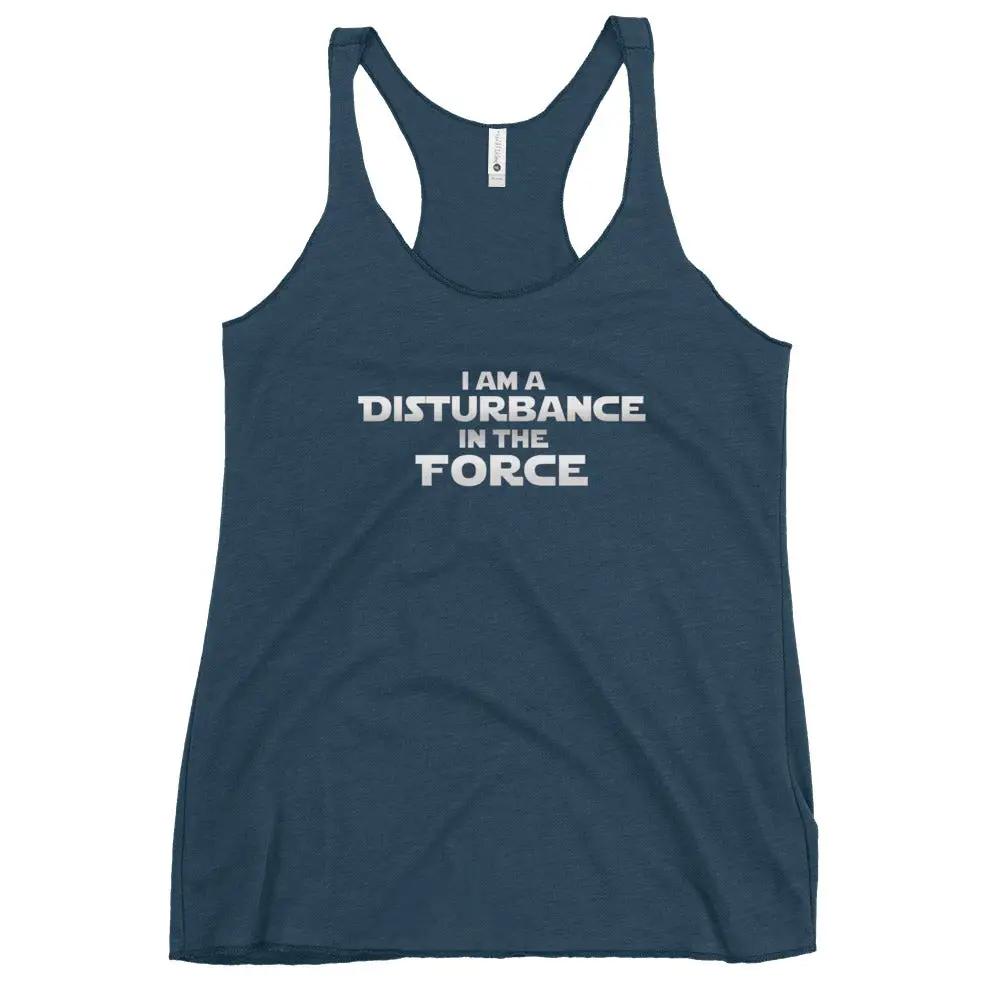 a women's tank top that says i am a distance in the force