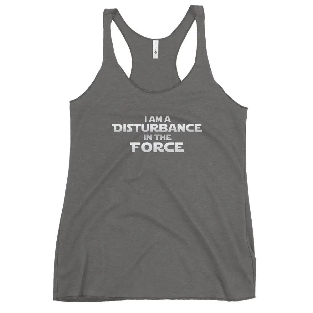 a women's tank top that says i am a distance in the force