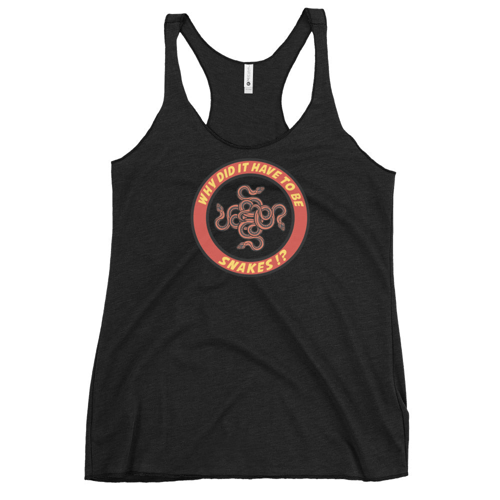 Why Did It Have To Be Snakes? Women's Racerback Tank