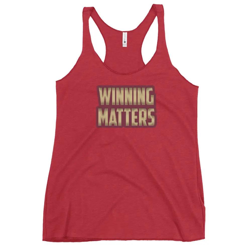 a red tank top that says winning matters