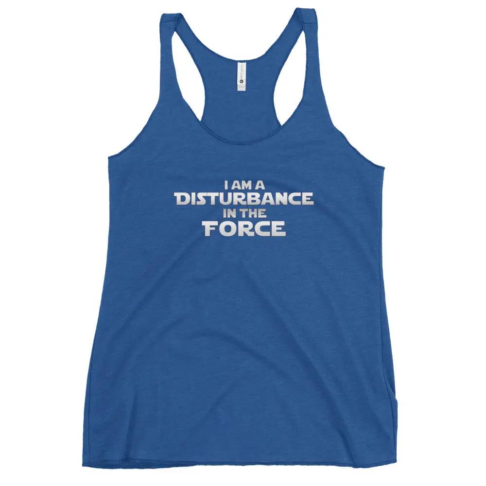 a women's tank top that says i am a distance in the force