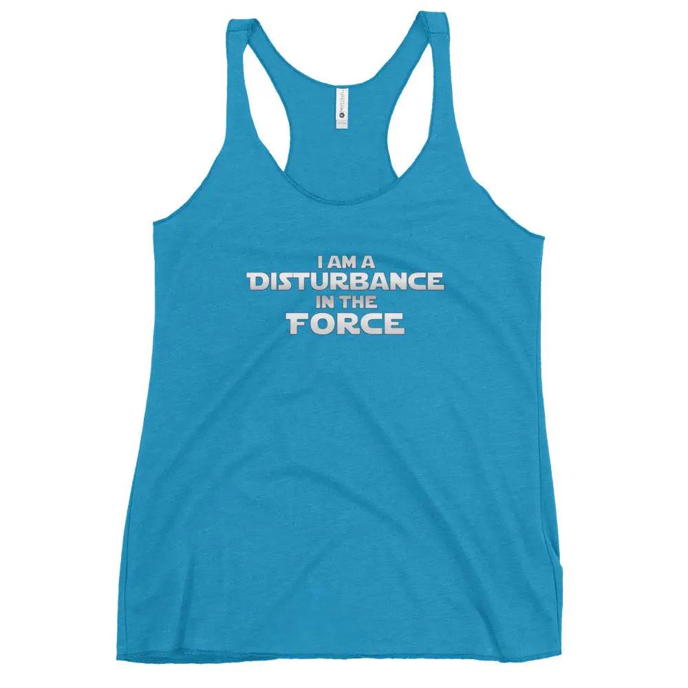 a women's tank top that says i am a distance in the force