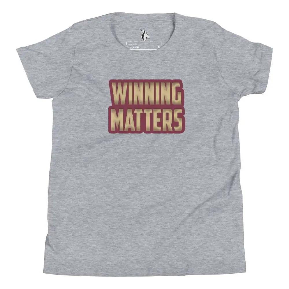 a grey t - shirt with the words winning matters printed on it