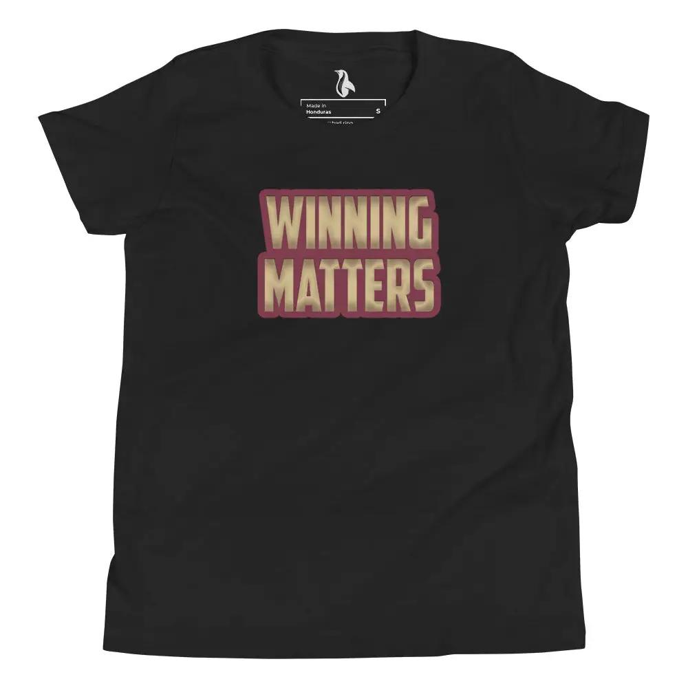 a black t - shirt with the words winning matters printed on it