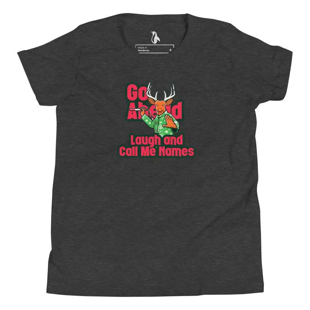 a black t - shirt with the words go ahead i laugh and call me home