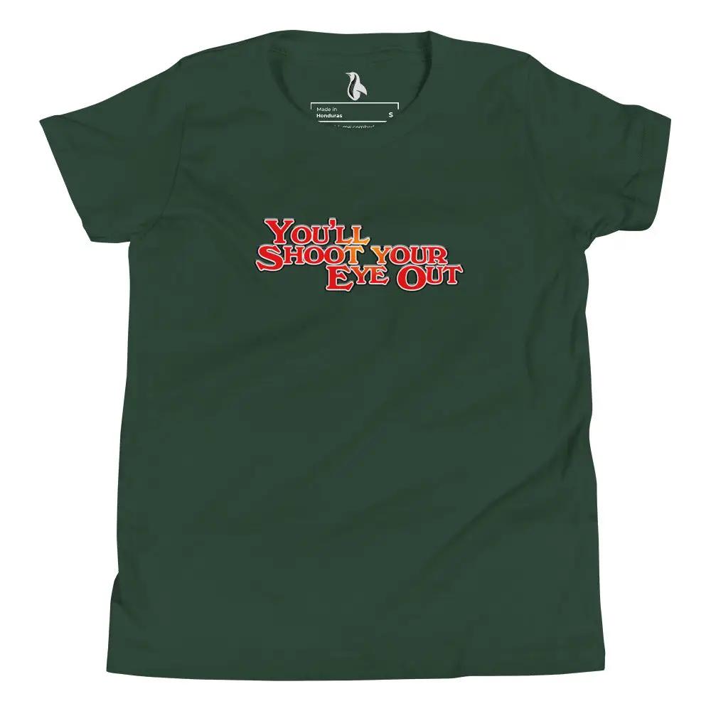 a green t - shirt with the words you'll shoot your shit out on