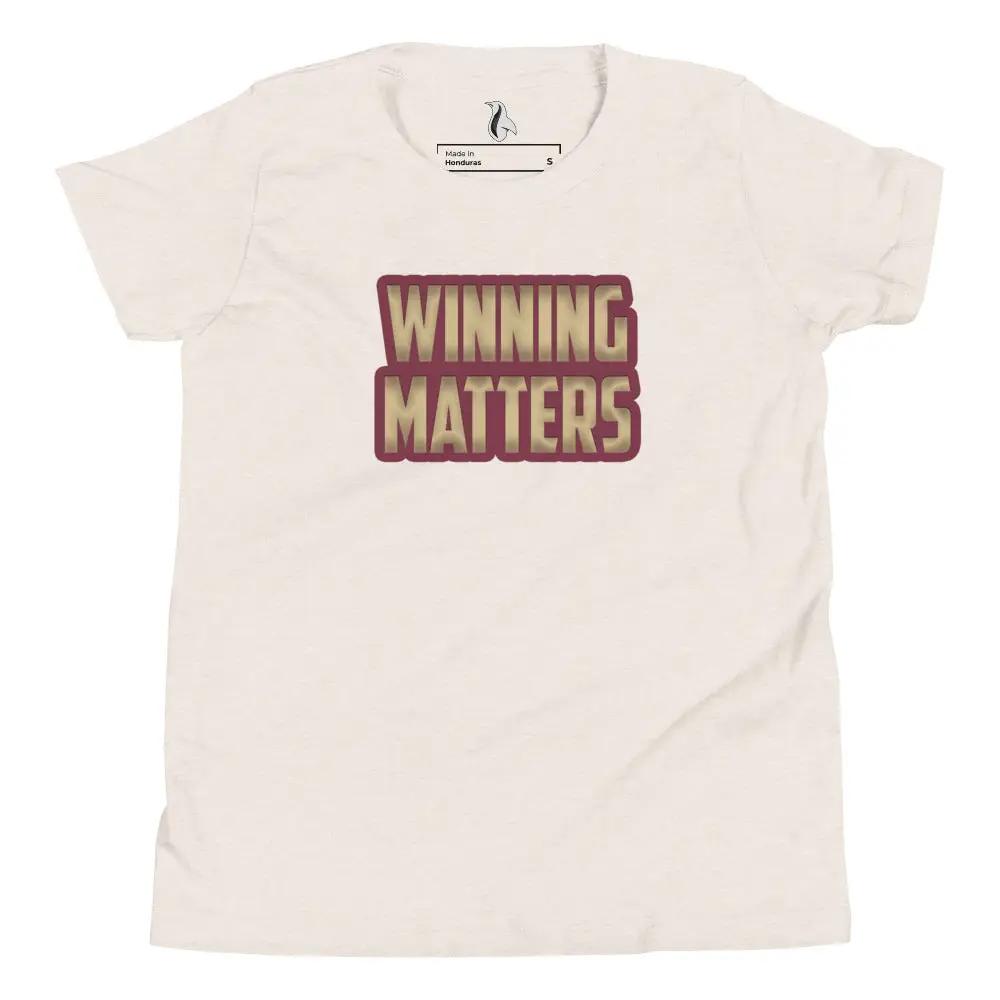 a white t - shirt with the words winning matters printed on it