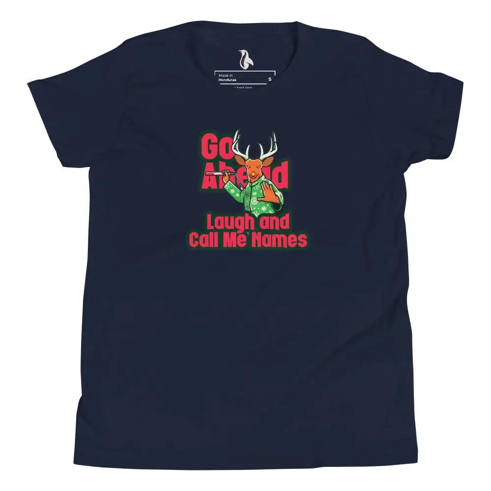 a navy t - shirt with the words go ahead i laugh and call me home