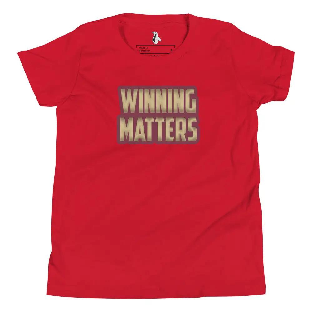 a red shirt with the words winning matters on it