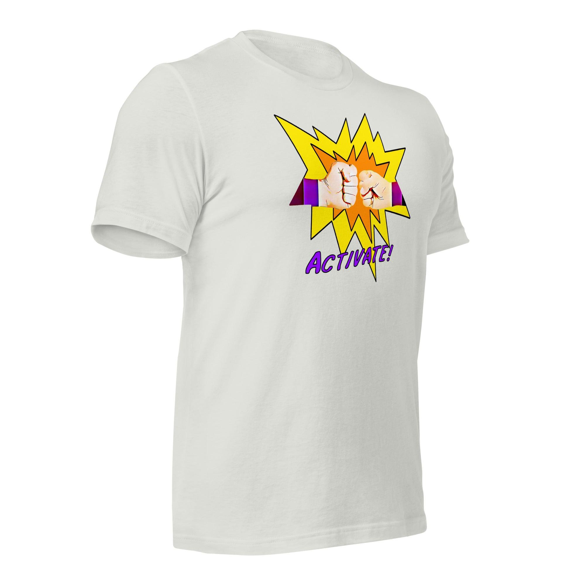 Activate! Unisex t-shirt VAWDesigns