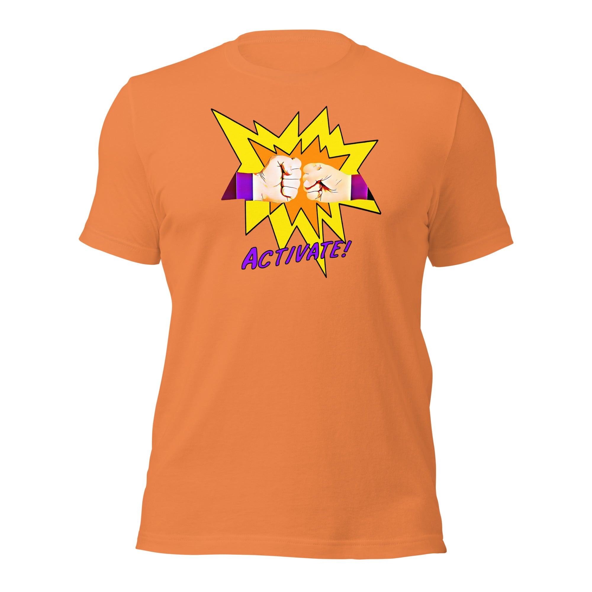 Activate! Unisex t-shirt VAWDesigns