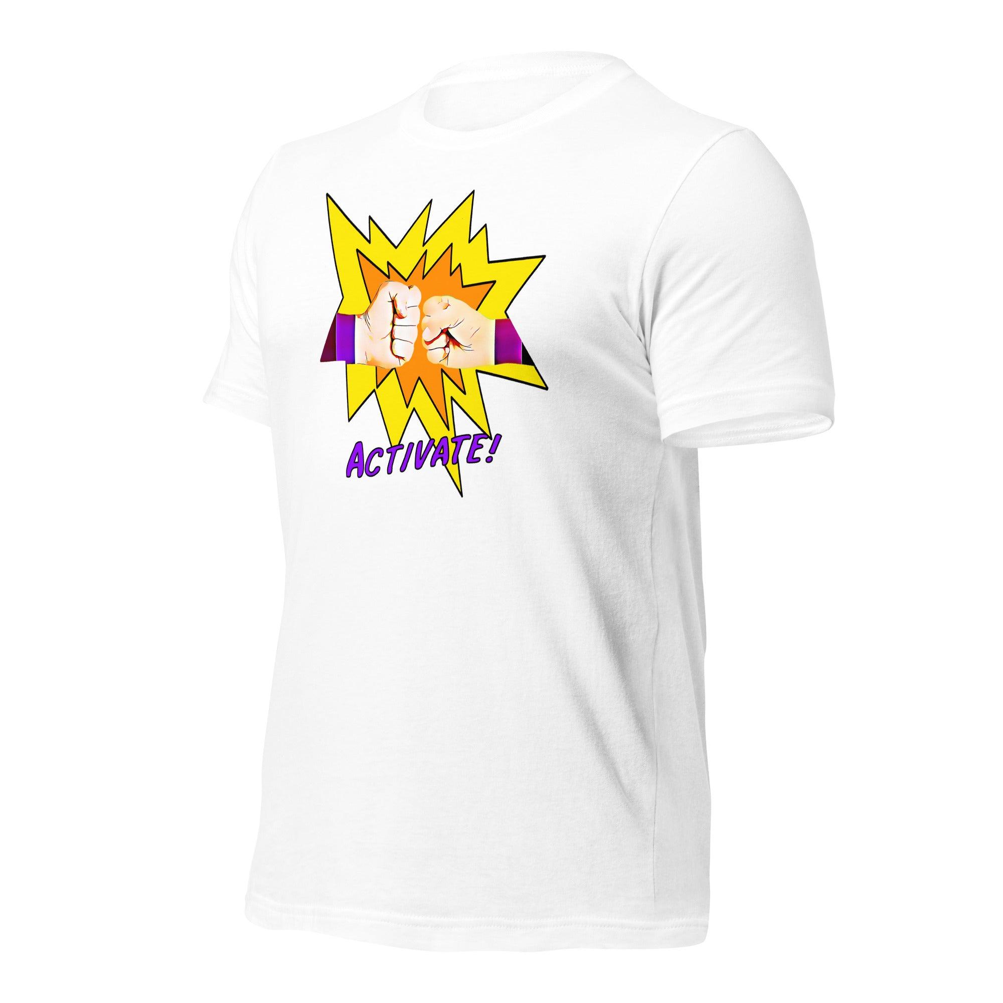 Activate! Unisex t-shirt VAWDesigns