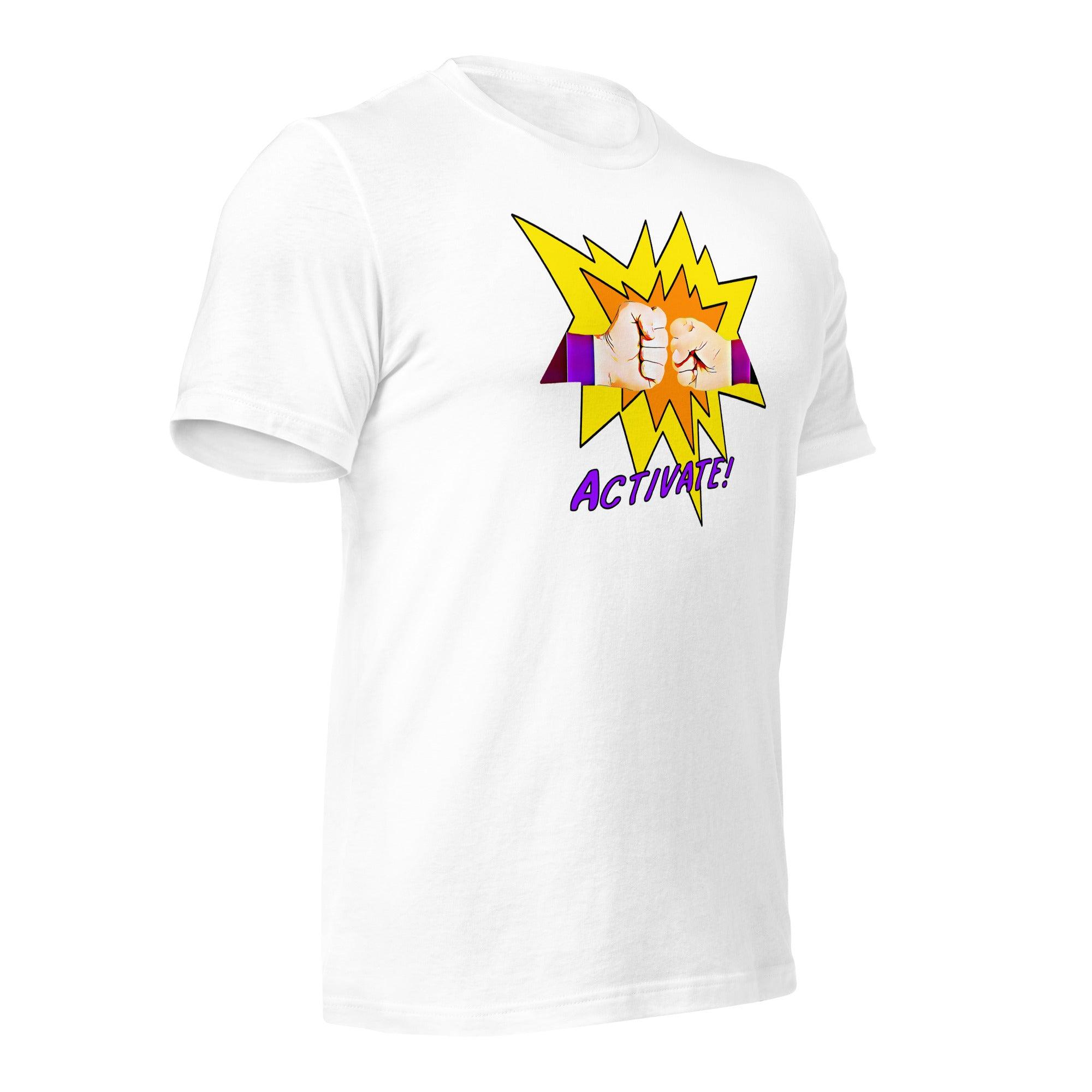Activate! Unisex t-shirt VAWDesigns