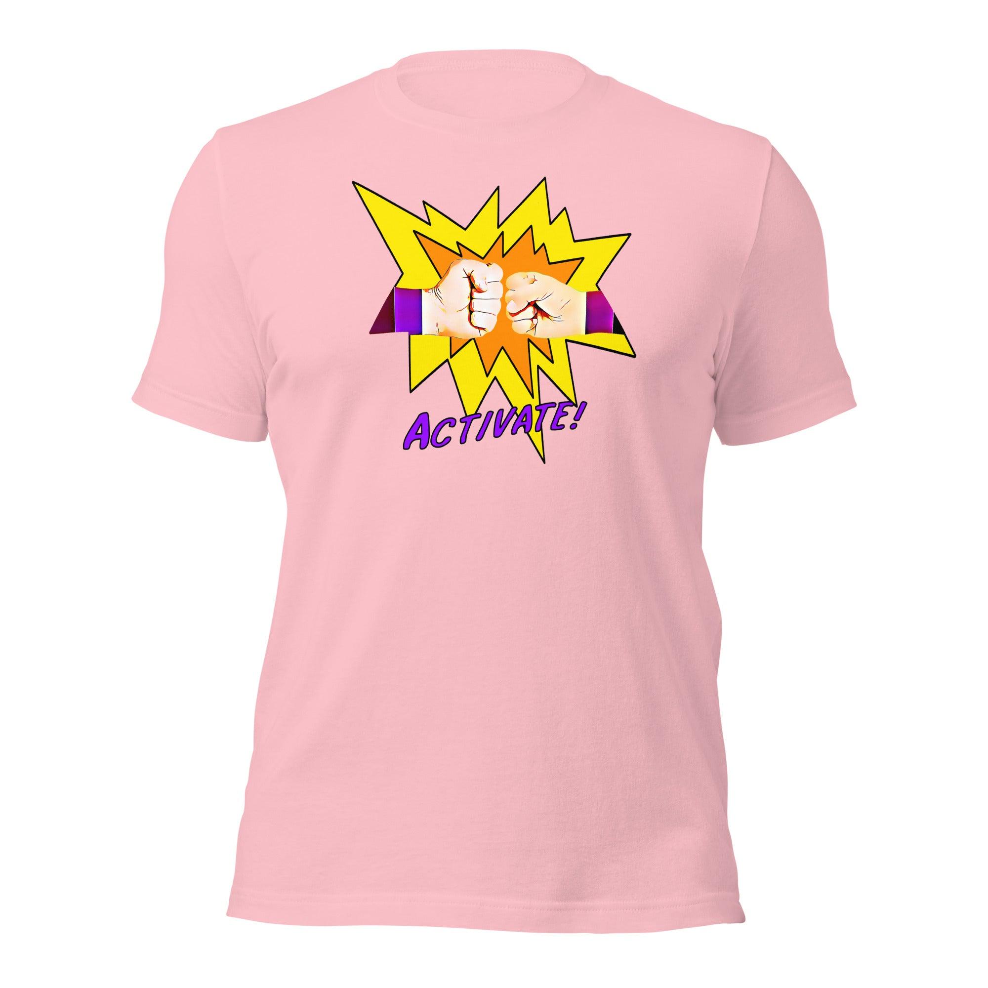 Activate! Unisex t-shirt VAWDesigns