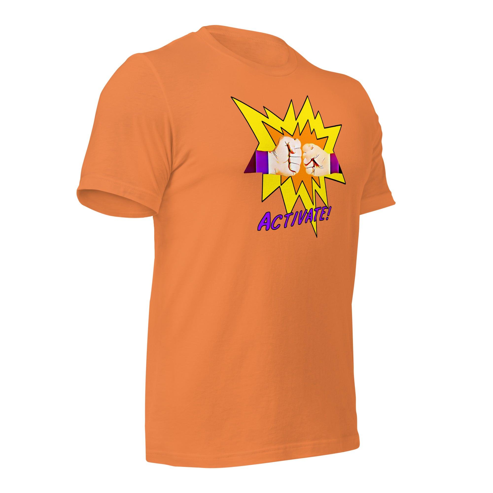 Activate! Unisex t-shirt VAWDesigns