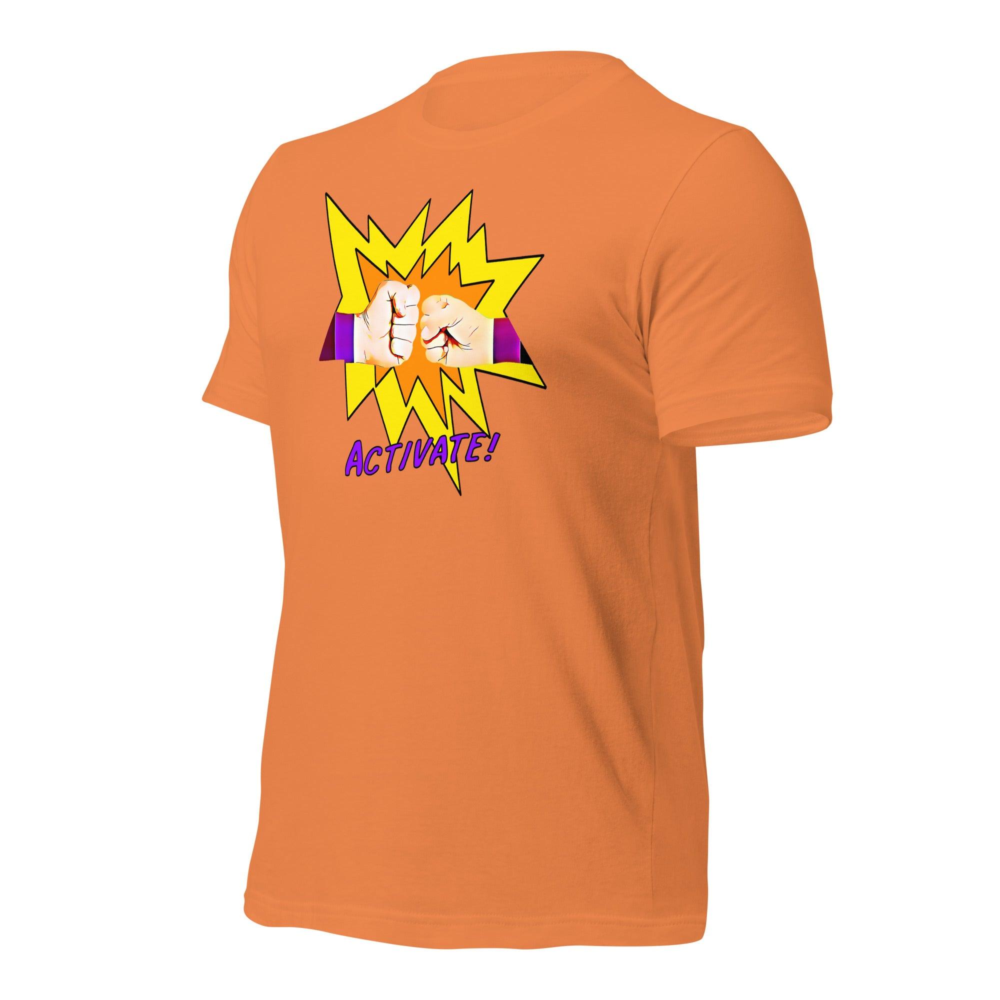 Activate! Unisex t-shirt VAWDesigns