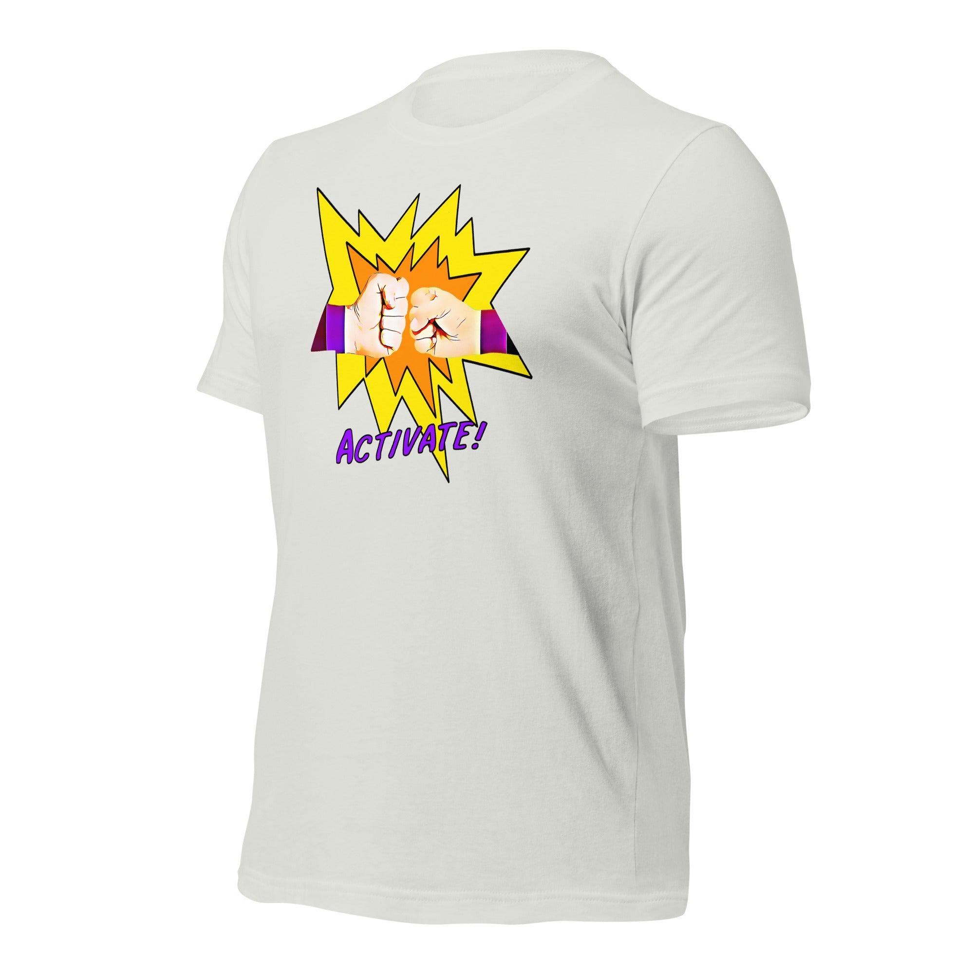 Activate! Unisex t-shirt VAWDesigns