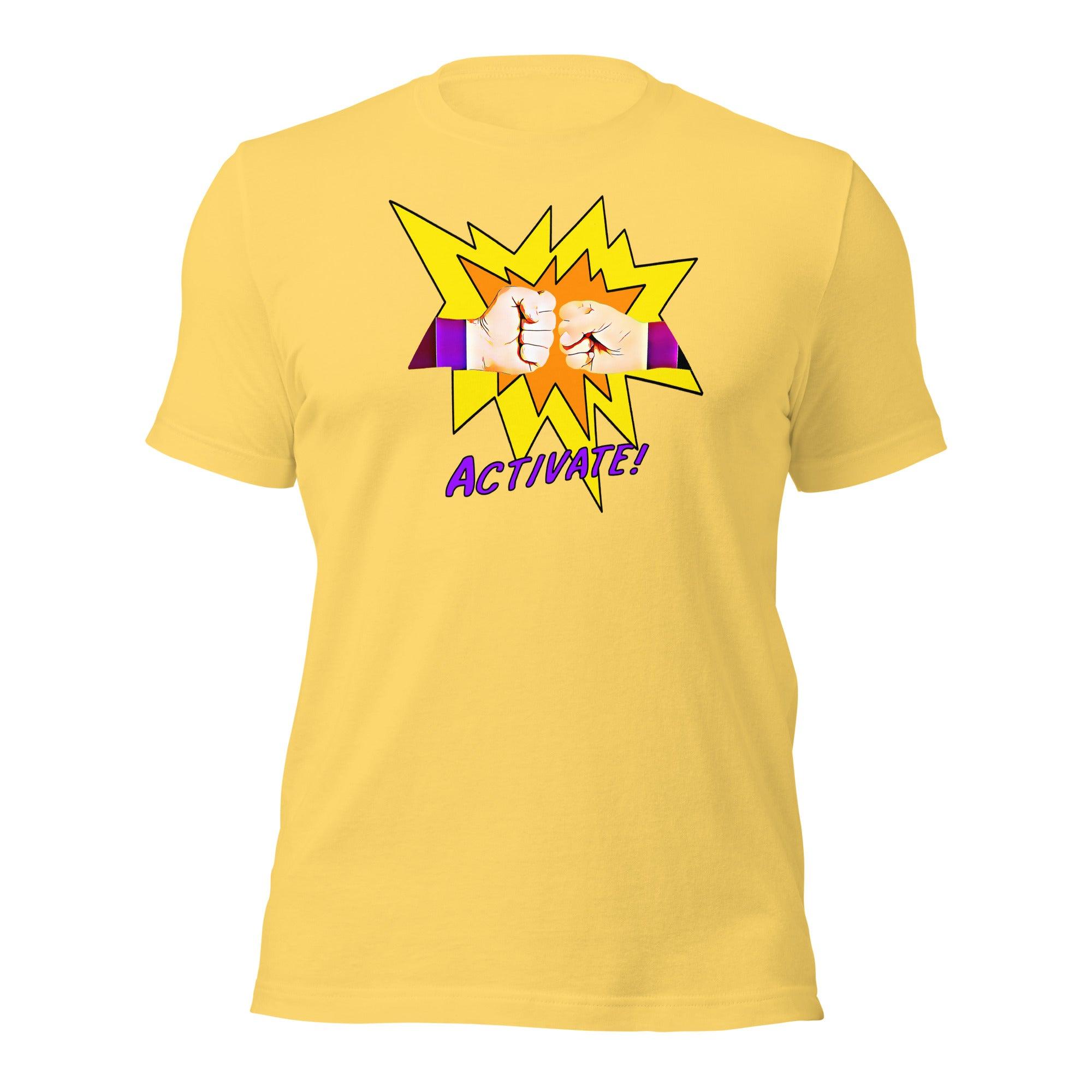 Activate! Unisex t-shirt VAWDesigns