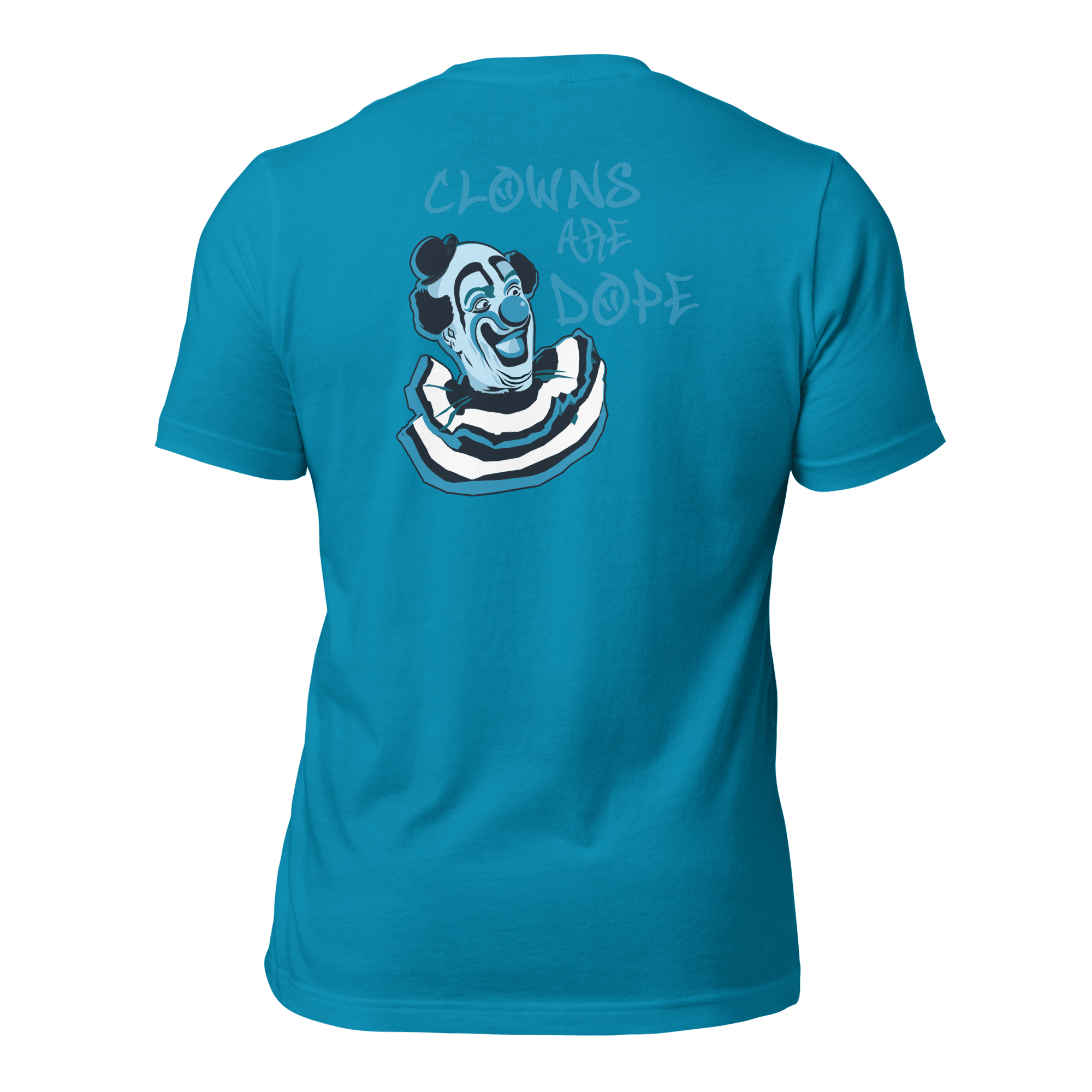 Clowns Are Dope Unisex (BACK) t-shirt VAWDesigns