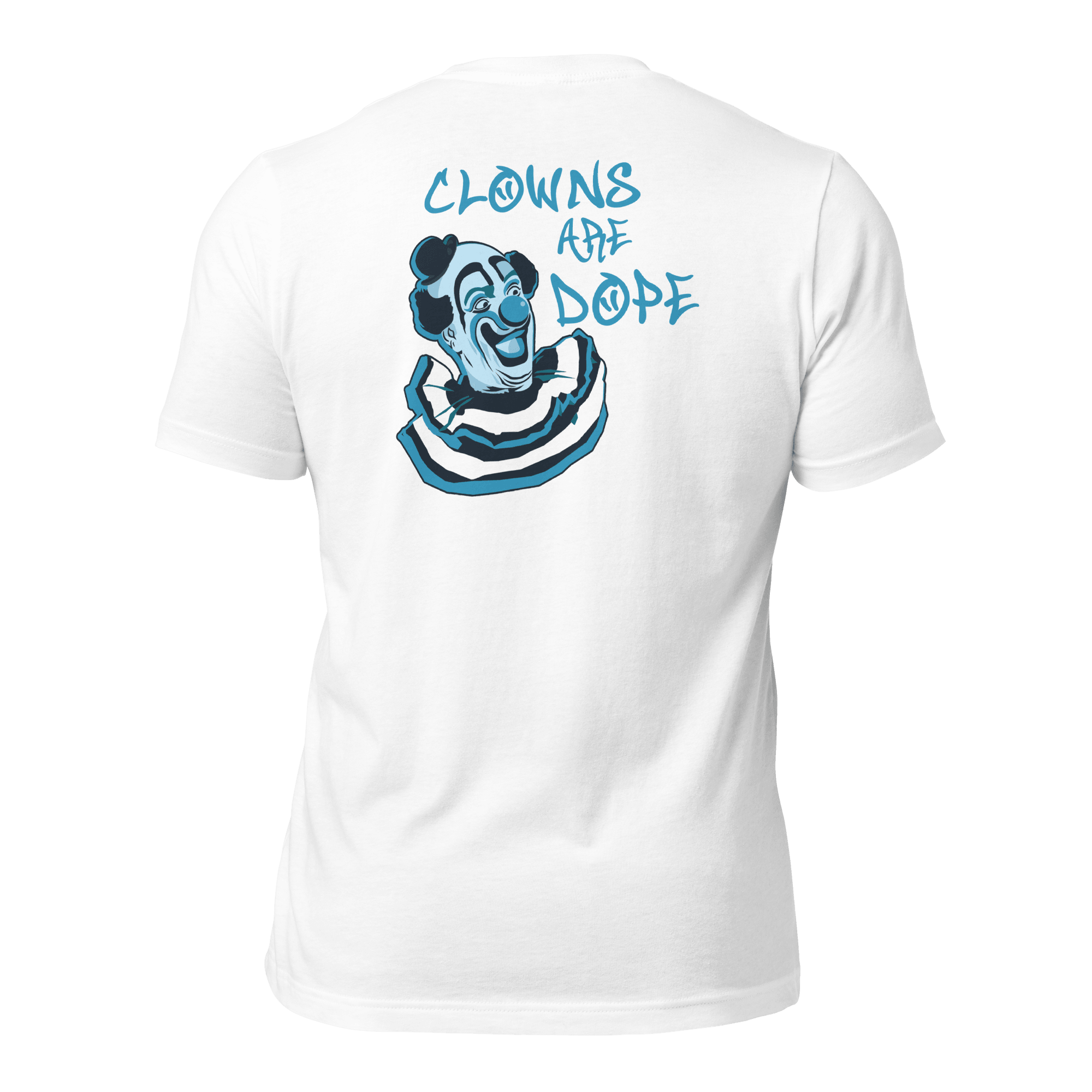 Clowns Are Dope Unisex (BACK) t-shirt VAWDesigns