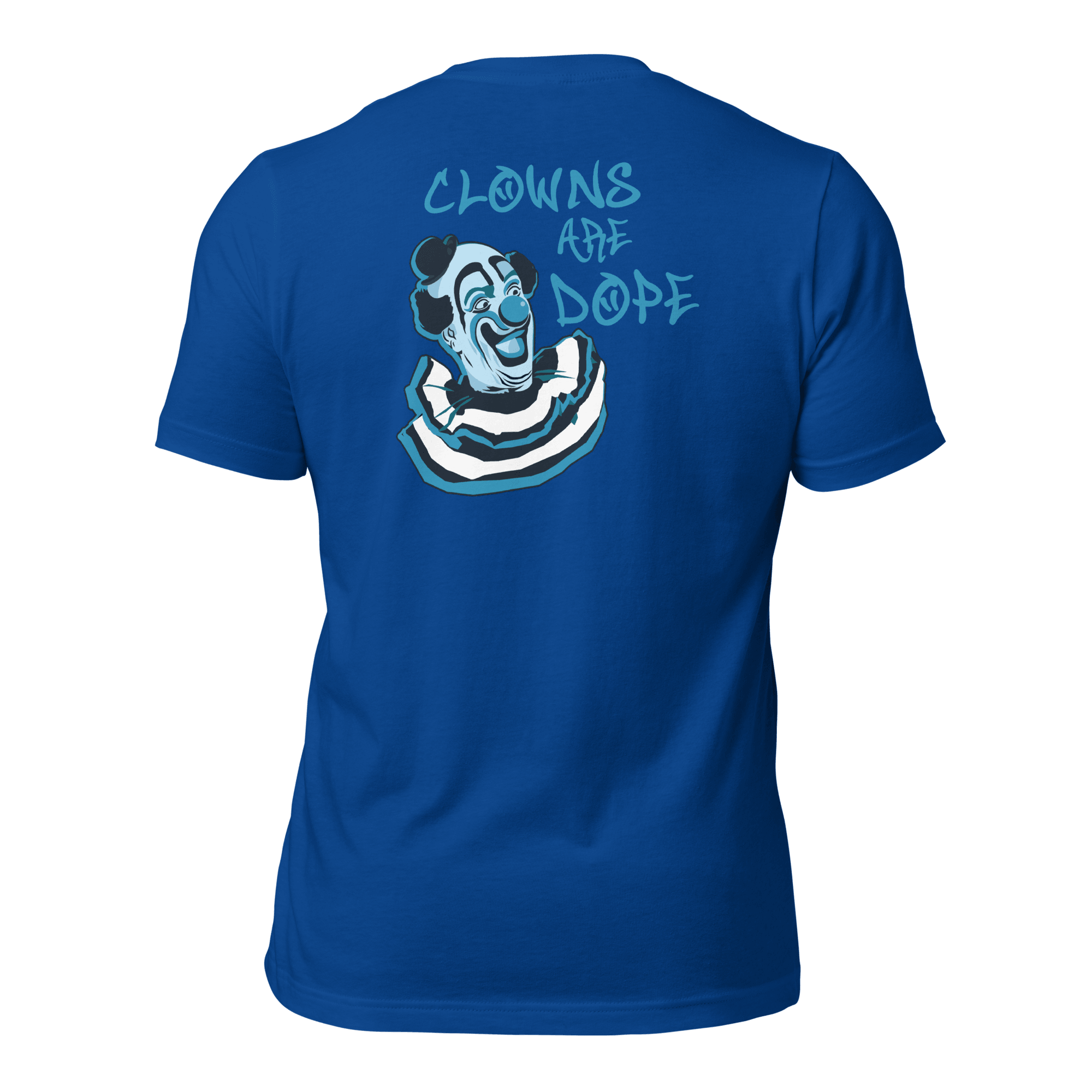 Clowns Are Dope Unisex (BACK) t-shirt VAWDesigns