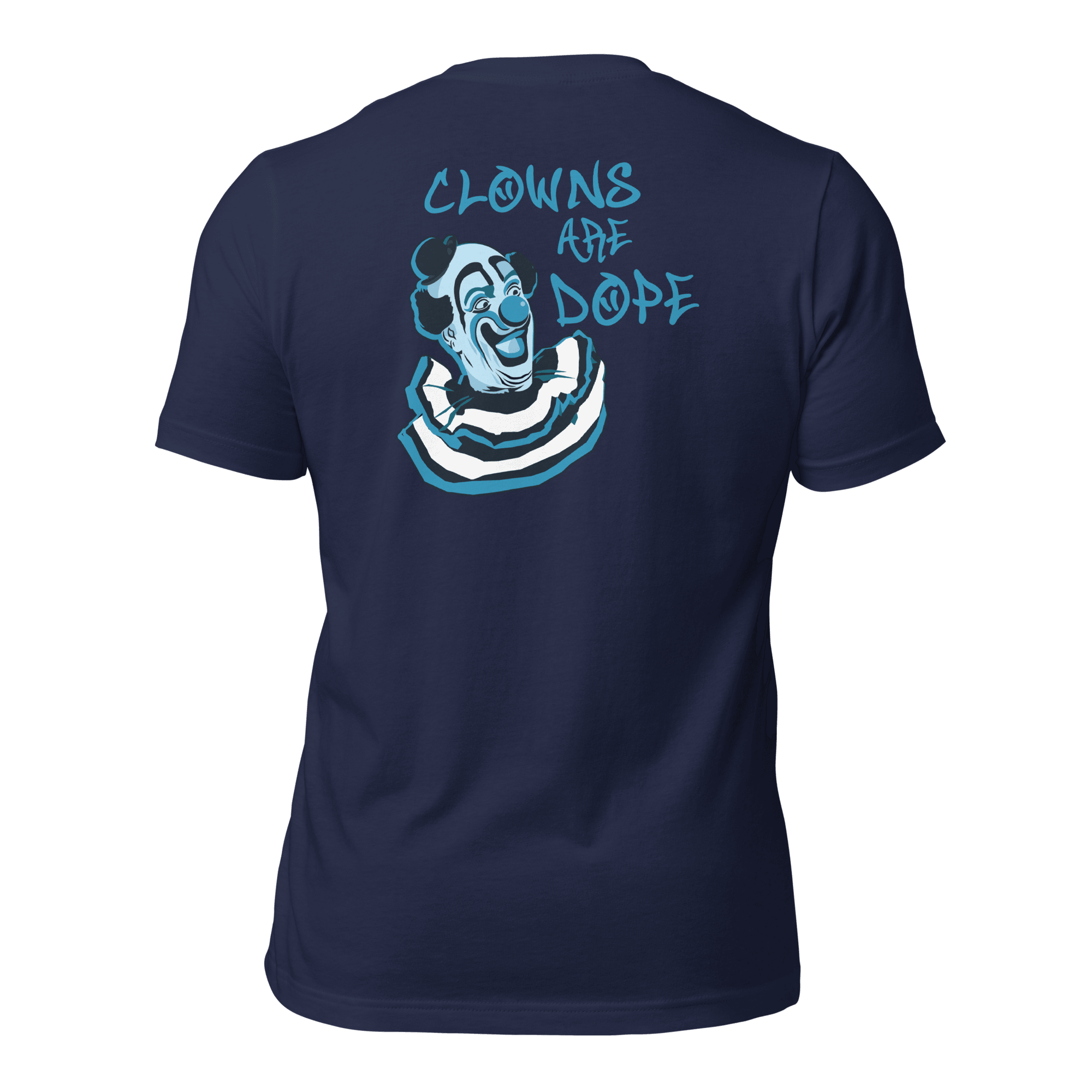 Clowns Are Dope Unisex (BACK) t-shirt VAWDesigns