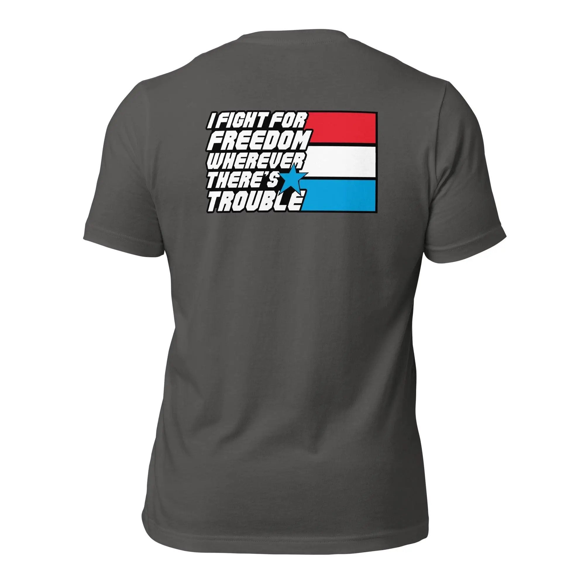 Fight For Freedom Unisex t-shirt (BACK) VAWDesigns
