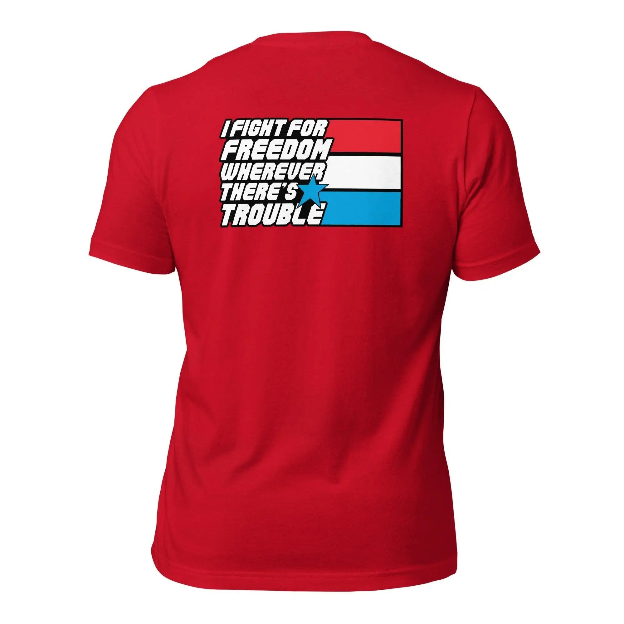 Fight For Freedom Unisex t-shirt (BACK) VAWDesigns