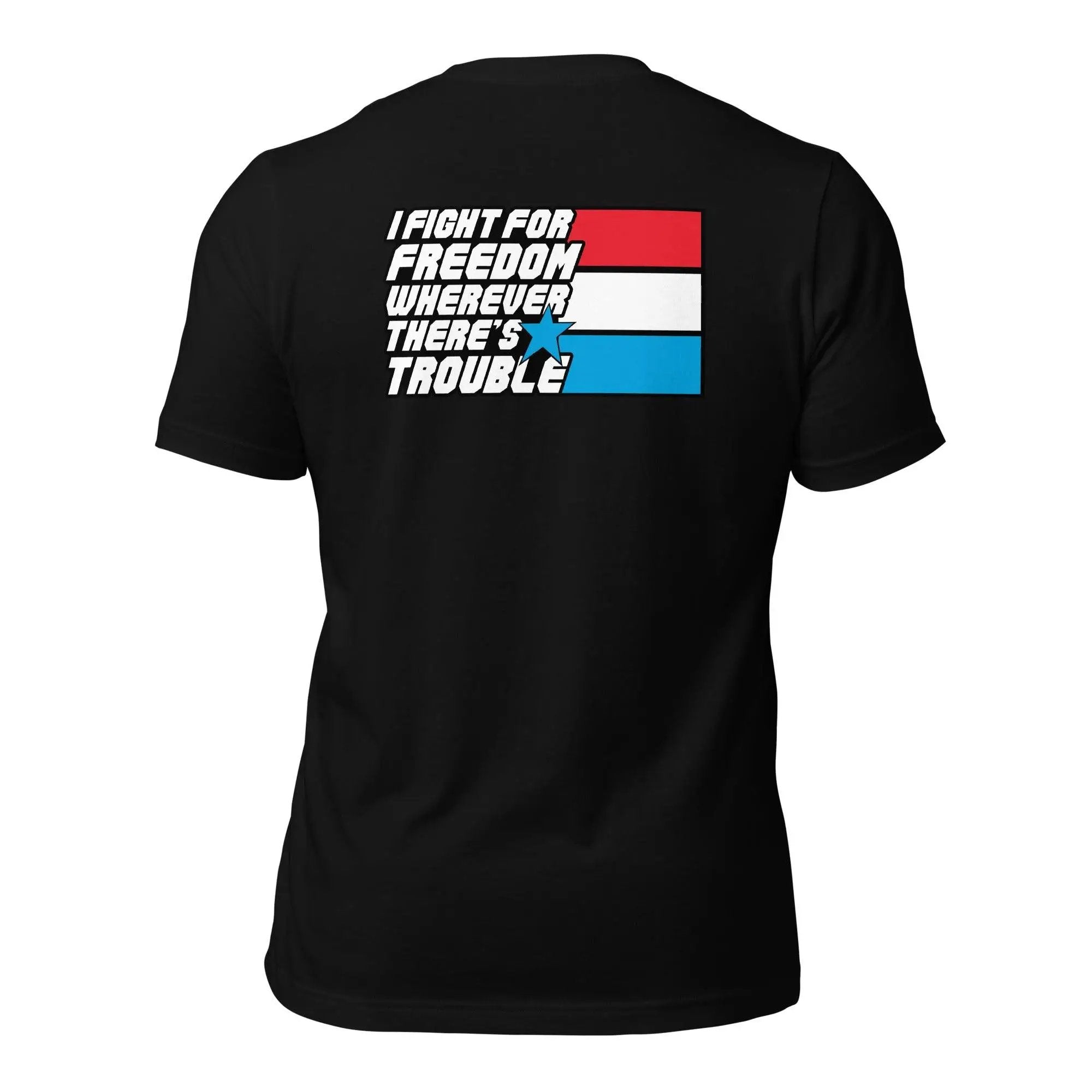 Fight For Freedom Unisex t-shirt (BACK) VAWDesigns