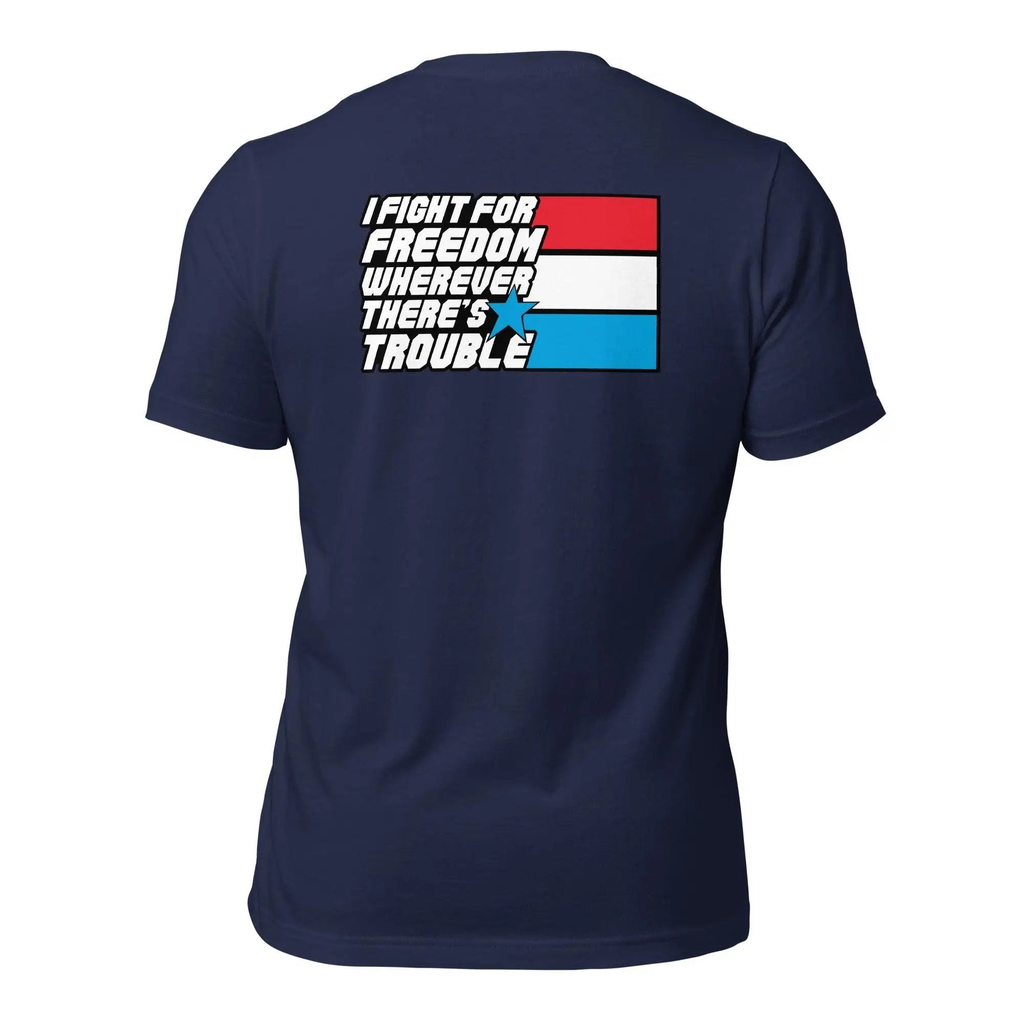 Fight For Freedom Unisex t-shirt (BACK) VAWDesigns