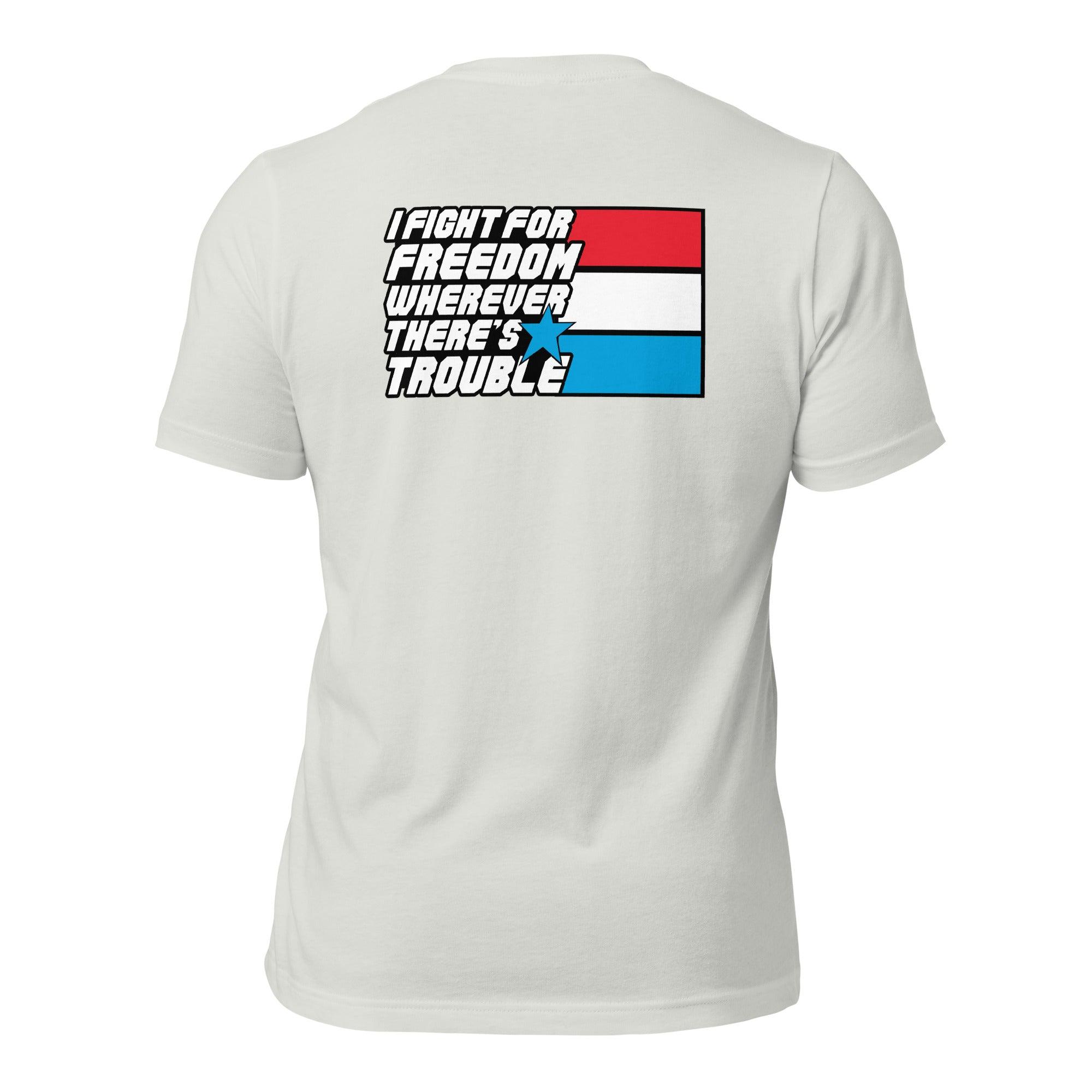 Fight For Freedom Unisex t-shirt (BACK) VAWDesigns